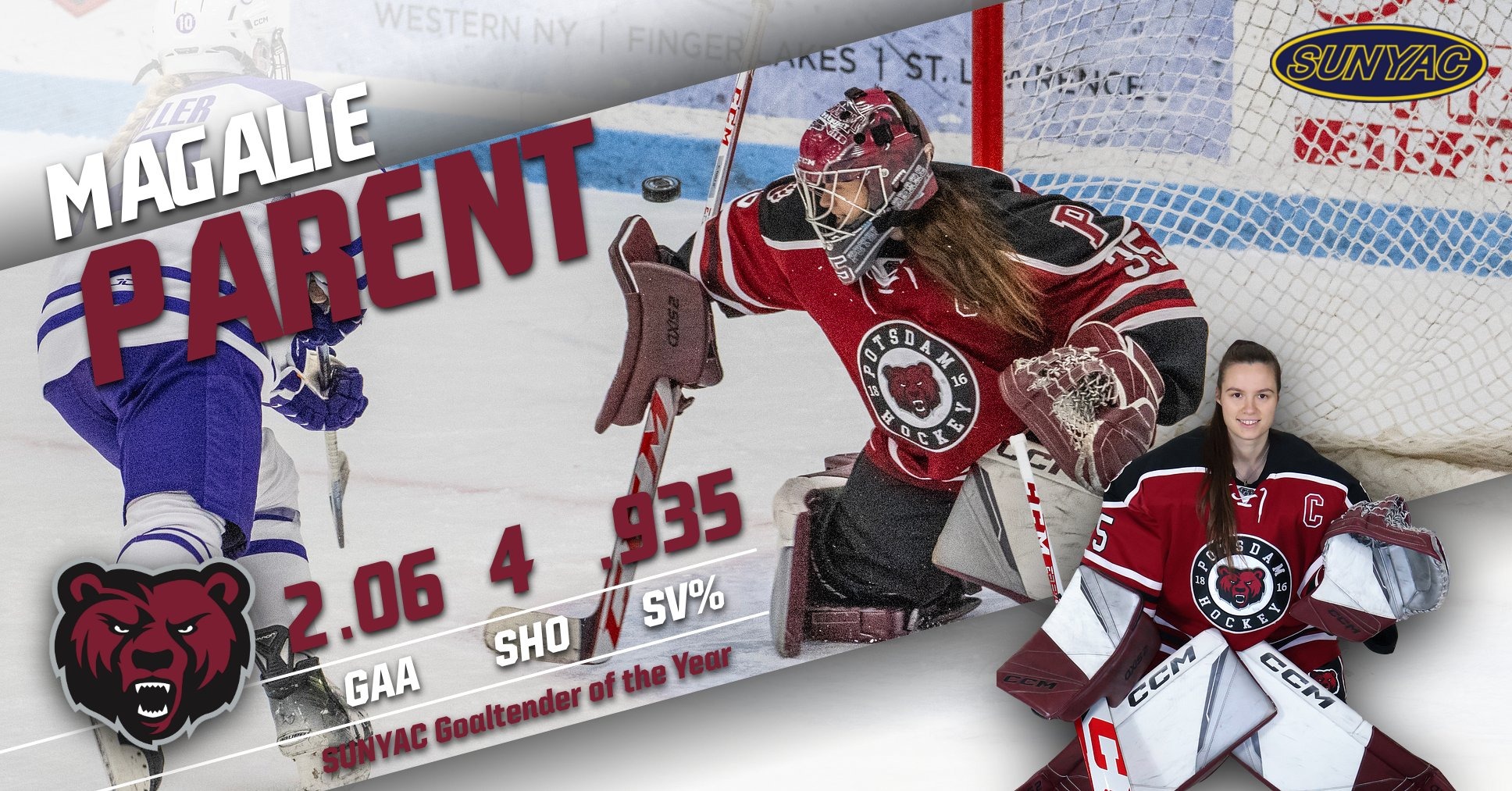 Magalie Parent is the SUNYAC Goaltender of the Year and All-SUNYAC First Team for the 2025-26 season. 