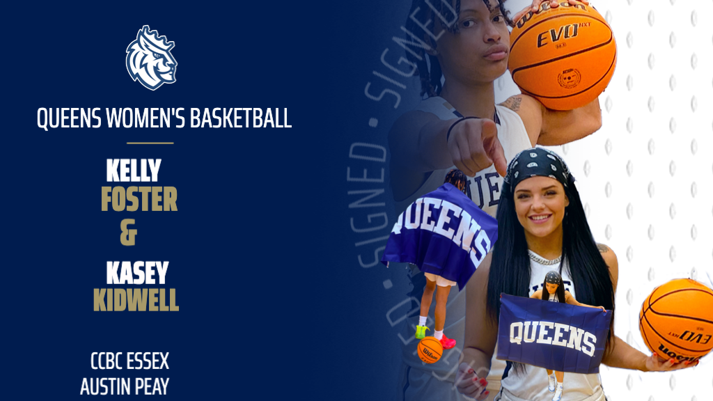 Queens Women's Basketball Foster and Kidwell Queens
