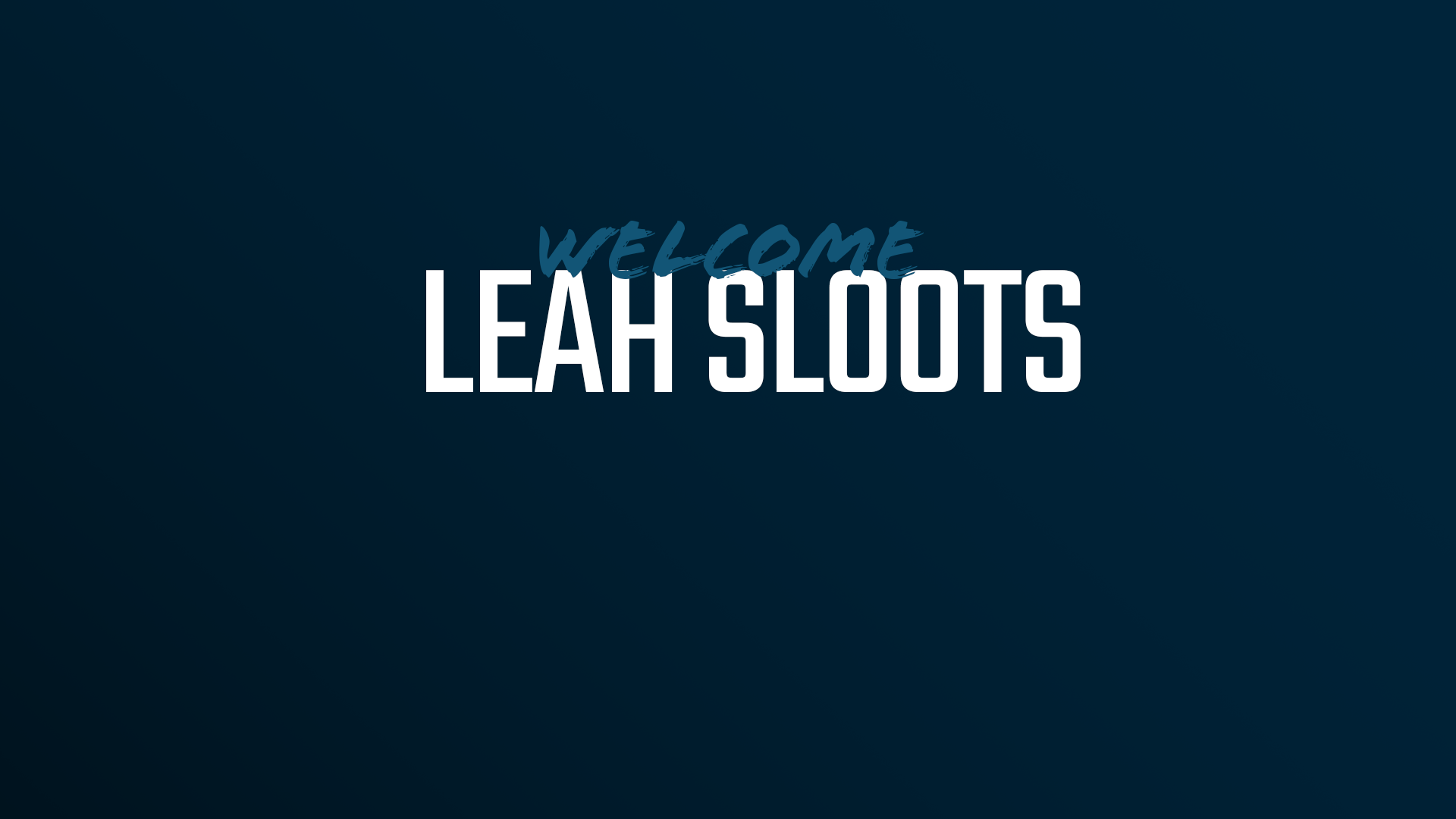 Welcome Leah Sloots