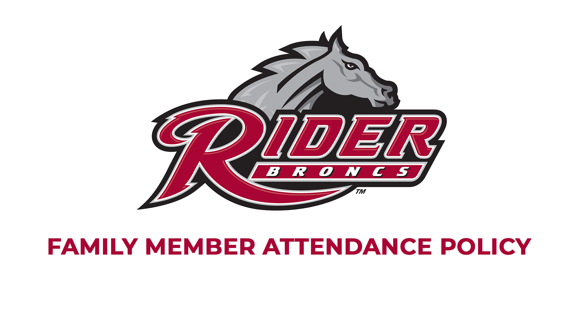Family Member Attendance Policy Rider University Athletics