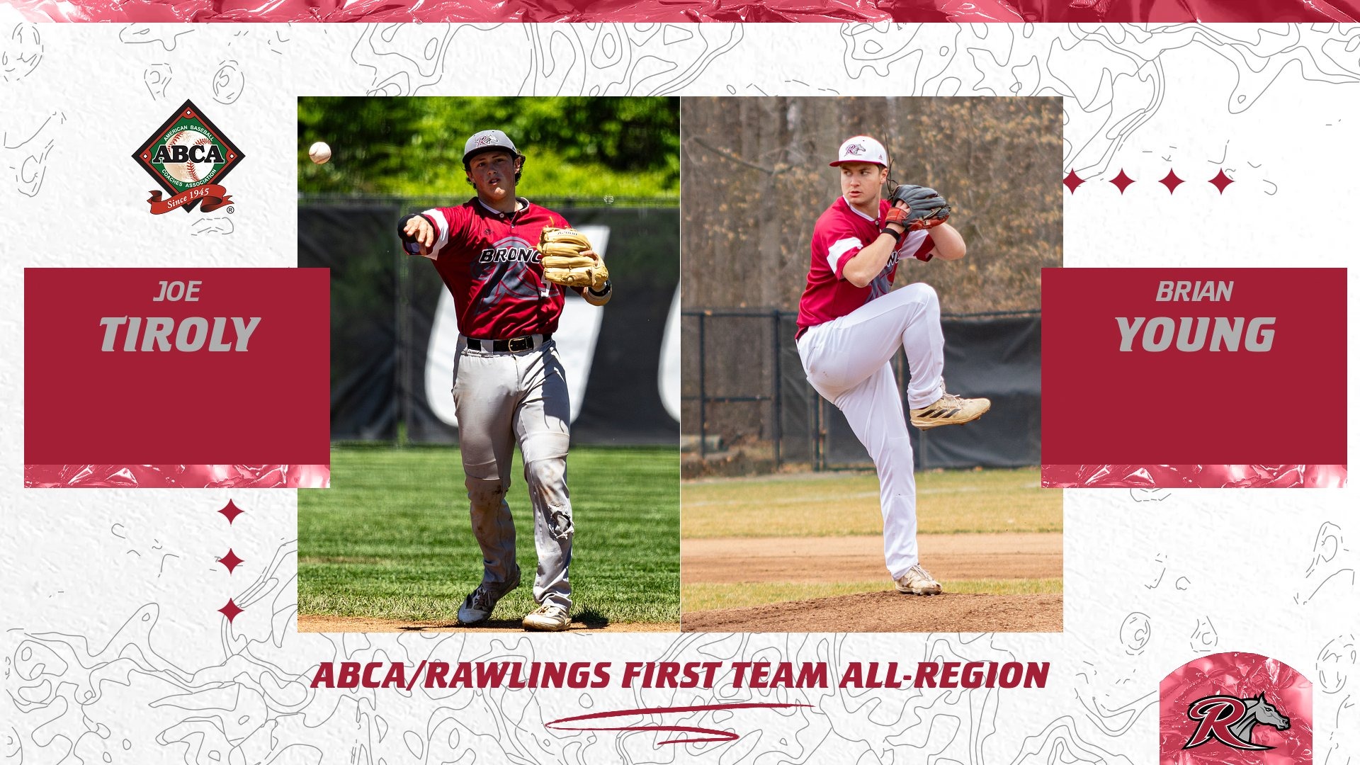 Tiroly, BY ABCA/Rawlings First Team All-Region