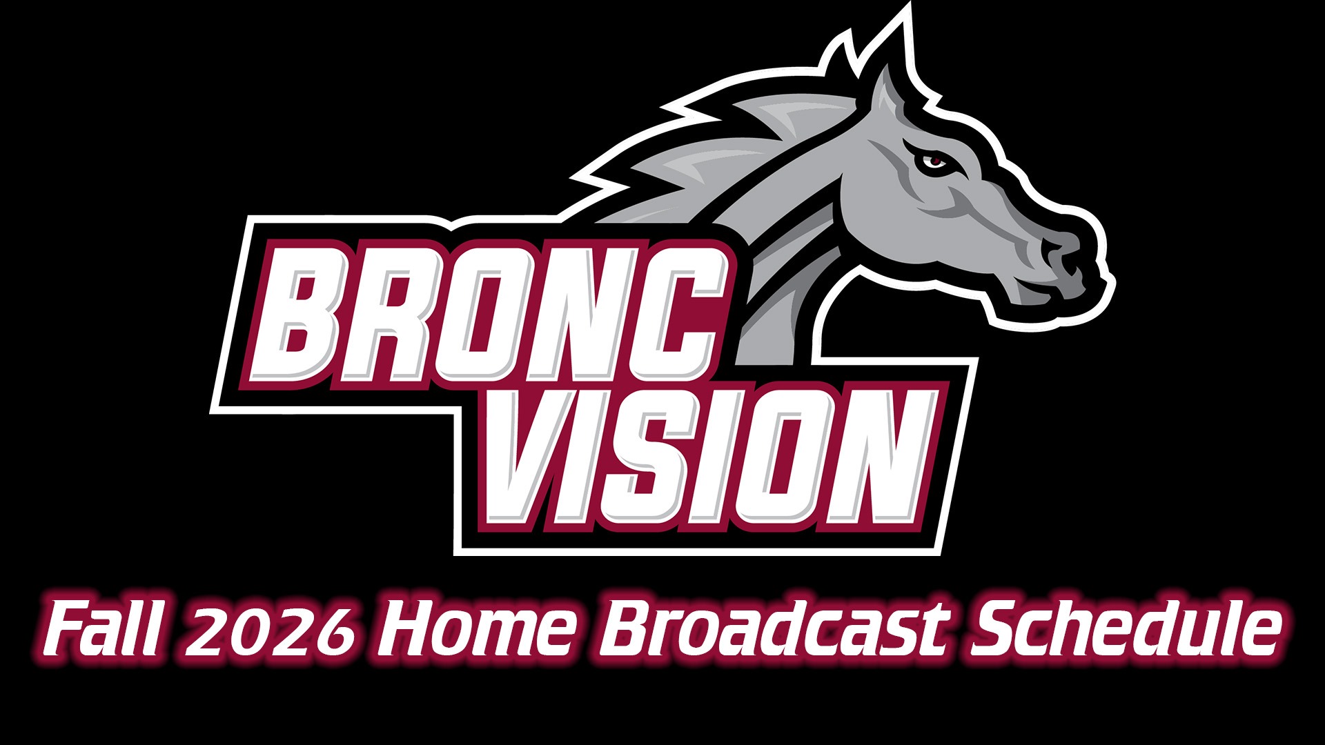 BroncVision Fall 2026 home broadcast header