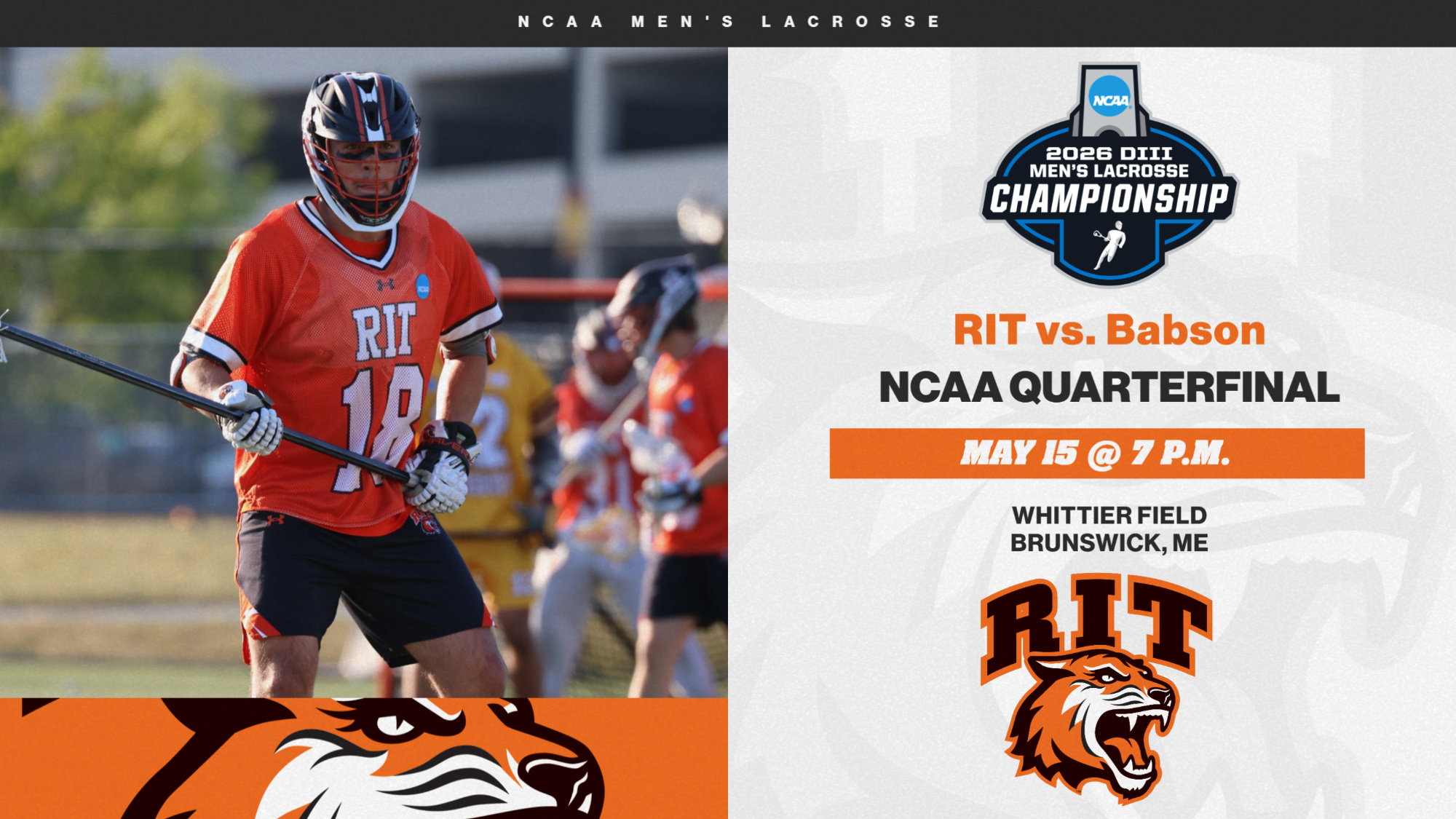 A graphic promoting RIT's men's lacrosse ncaa quarterfinal appearance with an action photo of Joe Holenstein
