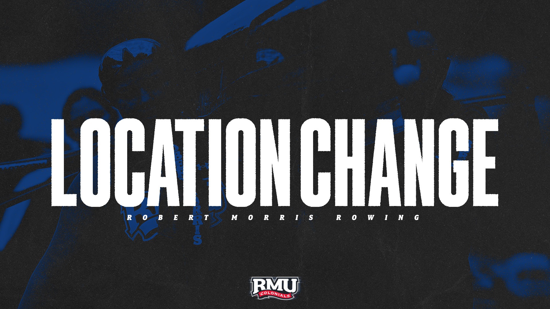 RMU Rowing Location Change