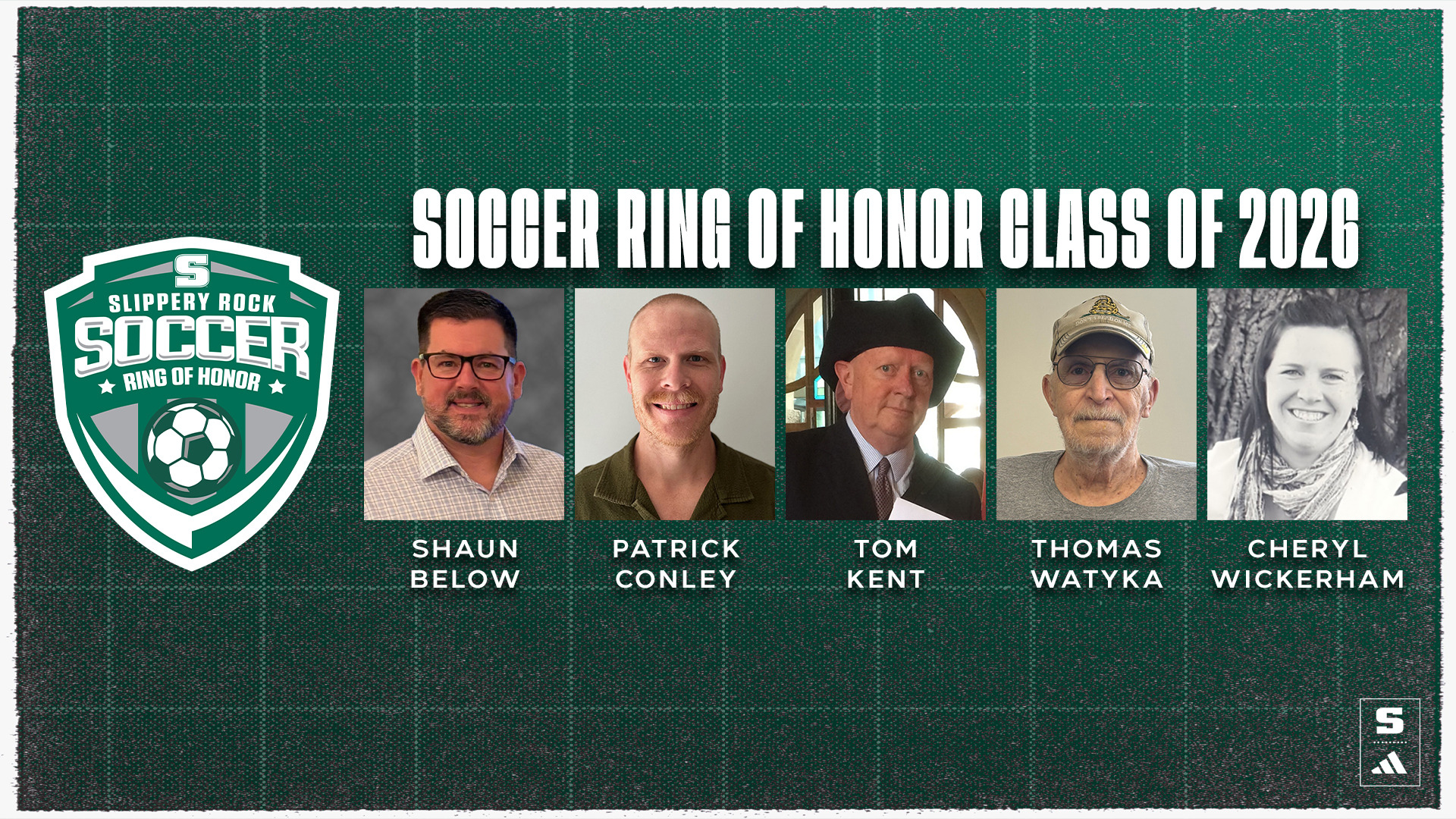 Soccer Ring of Honor Class of 2026: Shaun Below, Patrick Conley, Tom Kent, Thomas Watyka, Cheryl Wickerham