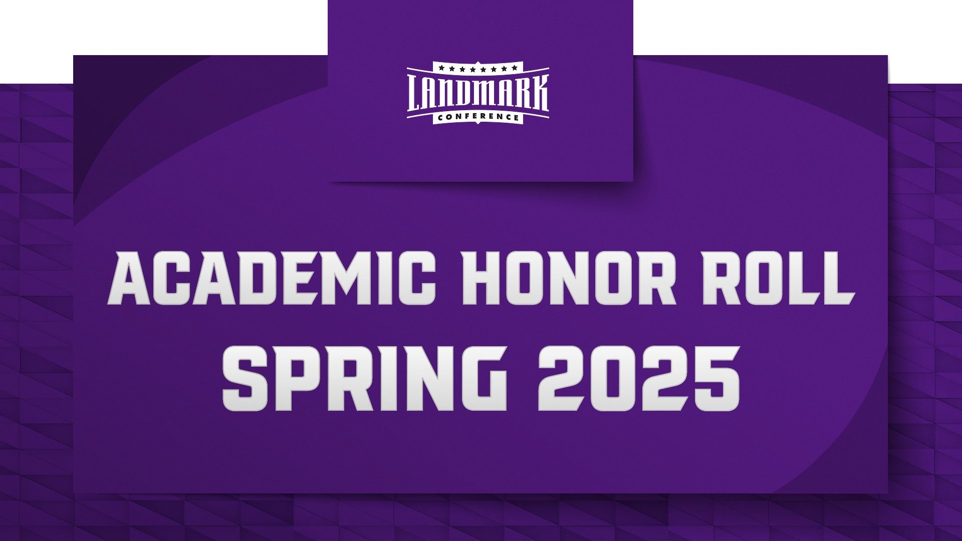 Landmark Academic Honor Roll Spring 2025