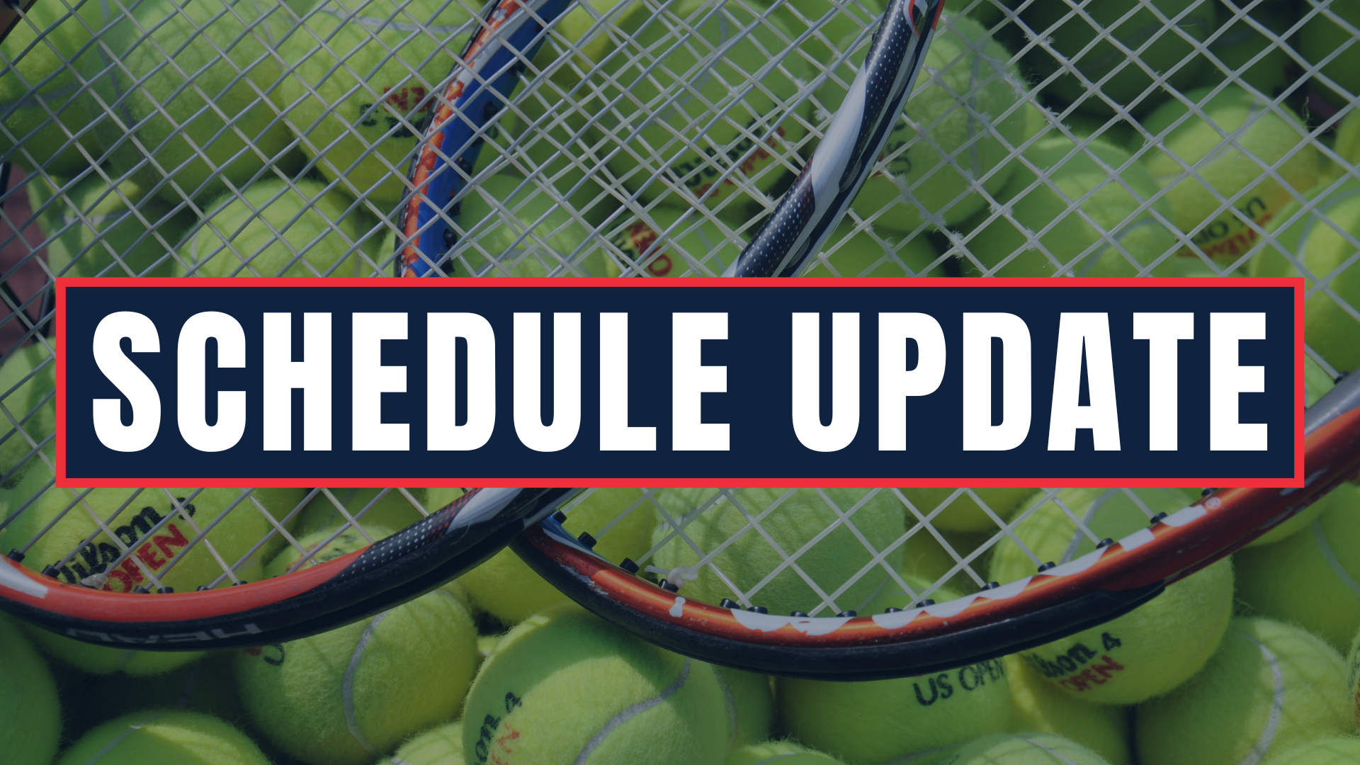 Schedule Update Tennis