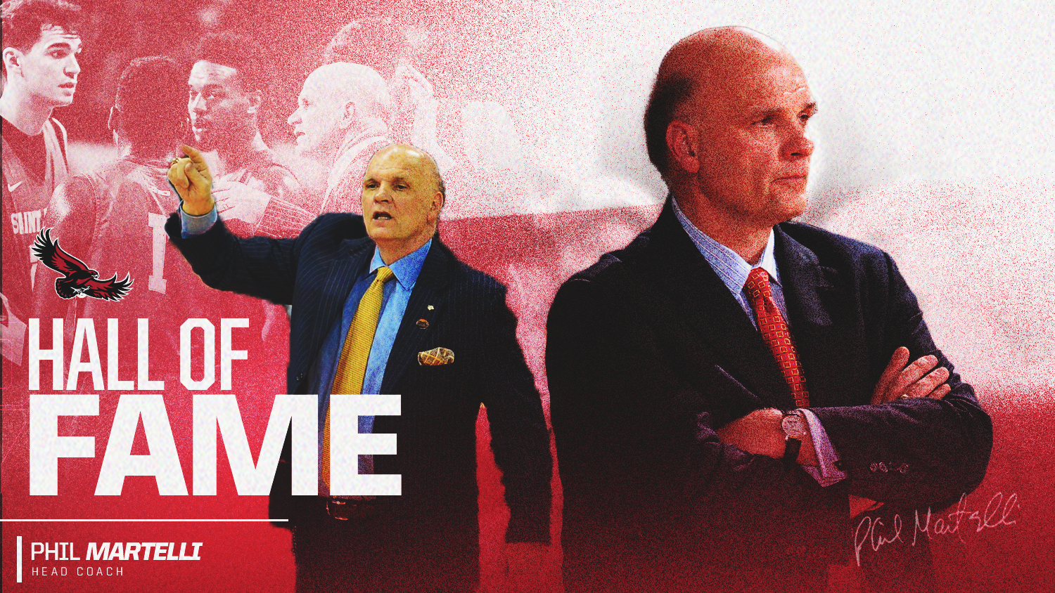 Phil Martelli will be inducted into the Saint Joseph's University Athletics Hall of Fame.