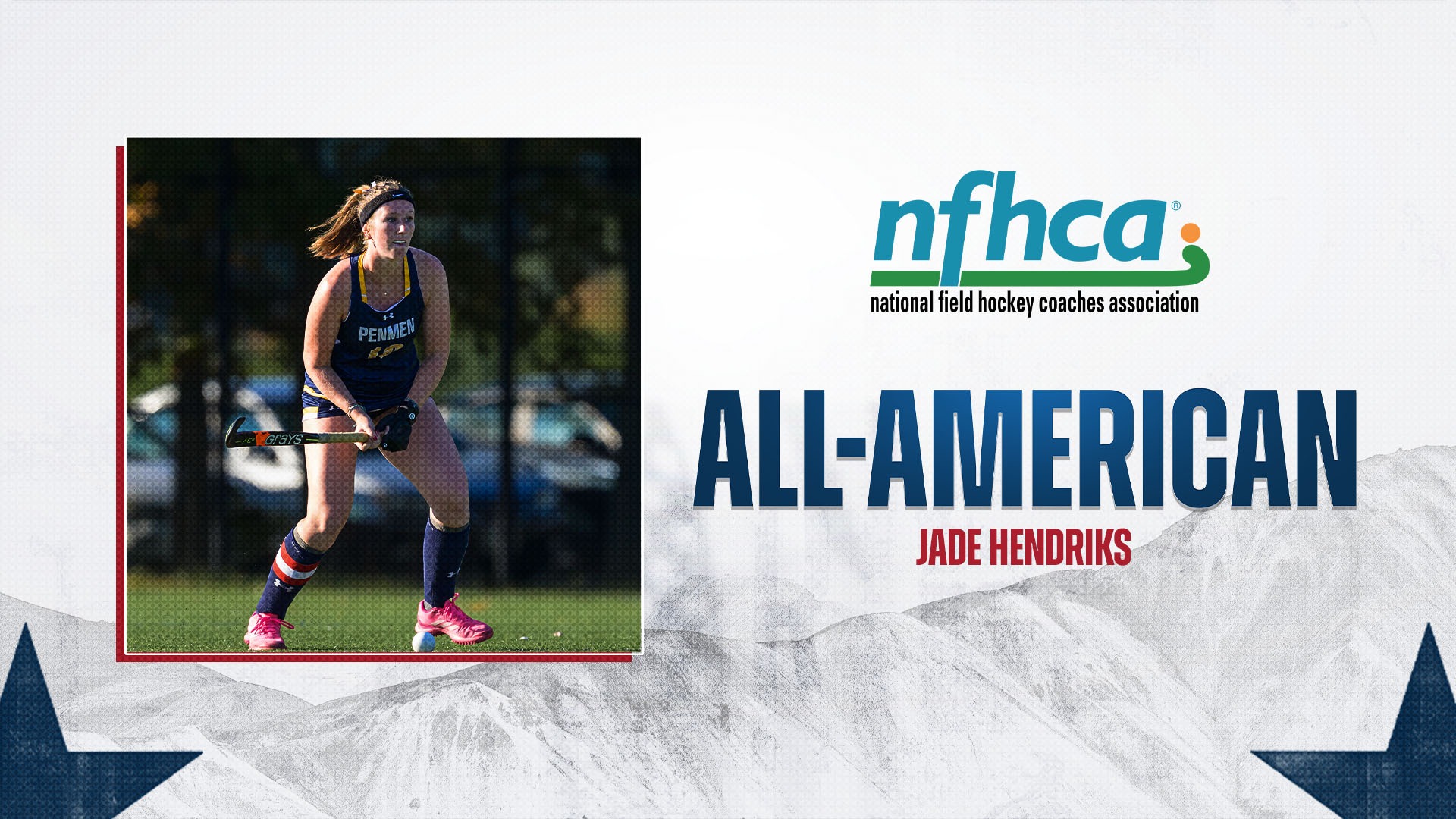 Jade Hendriks of field hockey is named Second Team All-American by the NFHCA