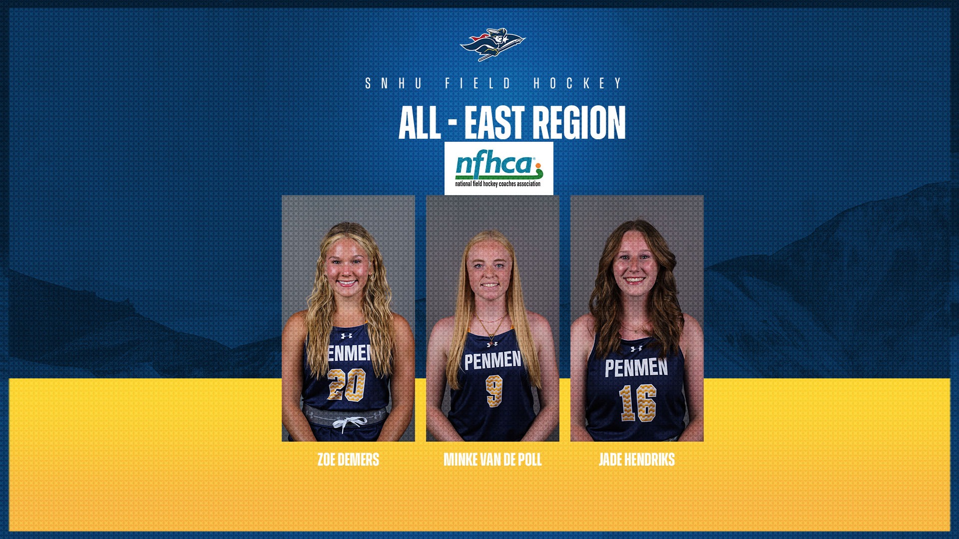 Zoe Demers, Minke van de Poll, and Jade Hendriks of field hockey named by the NFHCA as All-East Region