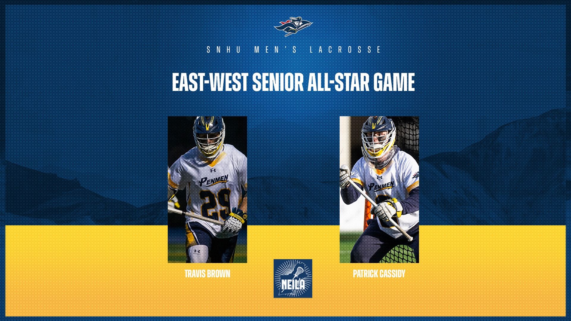 2025 SNHU men's lacrosse NEILA East-West All-Star Game graphic; Travis Brown and Patrick Cassidy