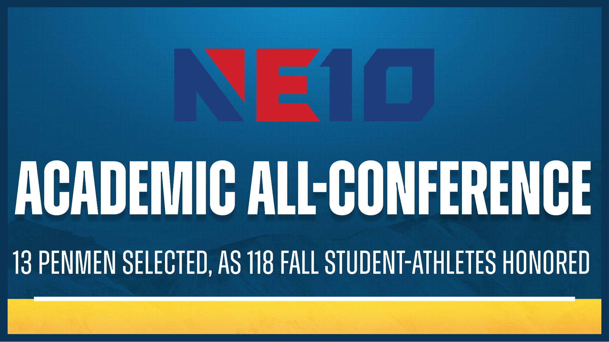 NE10 Academic All-Conference graphic; 13 Penmen selected as 118 Fall student-athletes honored