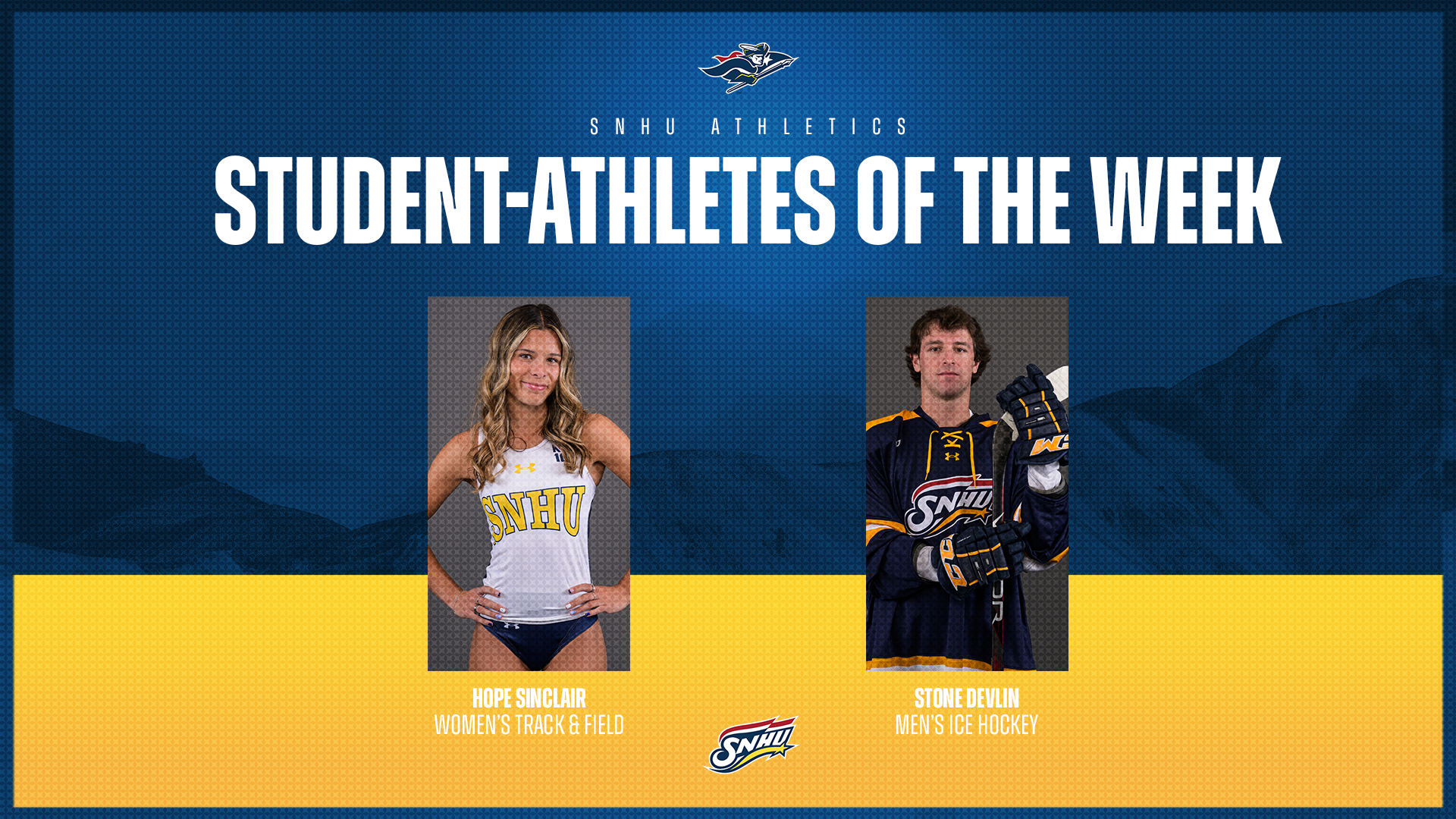 Hope Sinclair, women's track & field, and Stone Devlin, men's ice hockey; SNHU Student-Athletes of the Week graphic