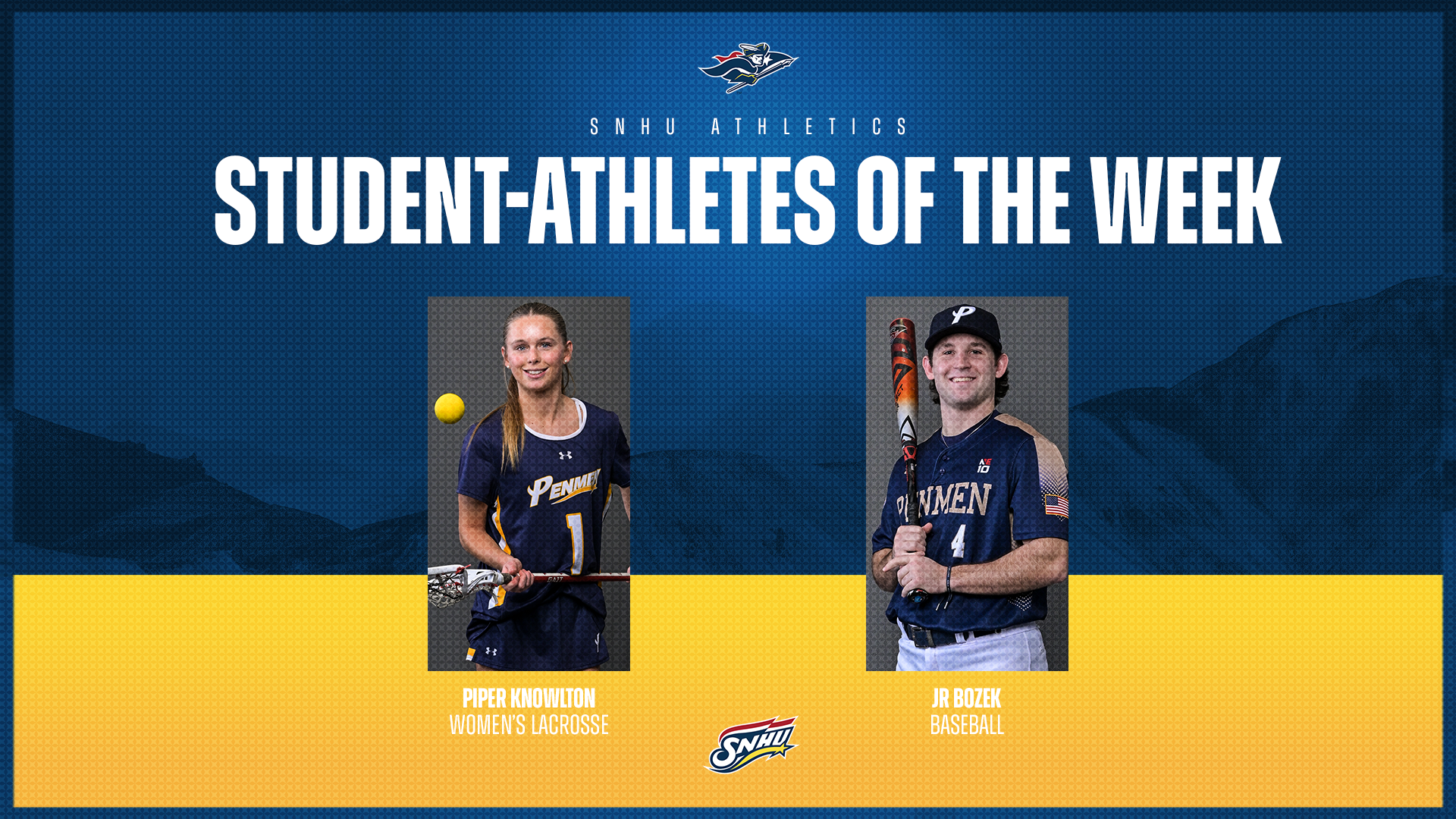 Piper Knowlton, women's lacrosse, and JR Bozek, baseball; SNHU Student-Athletes of the Week graphic
