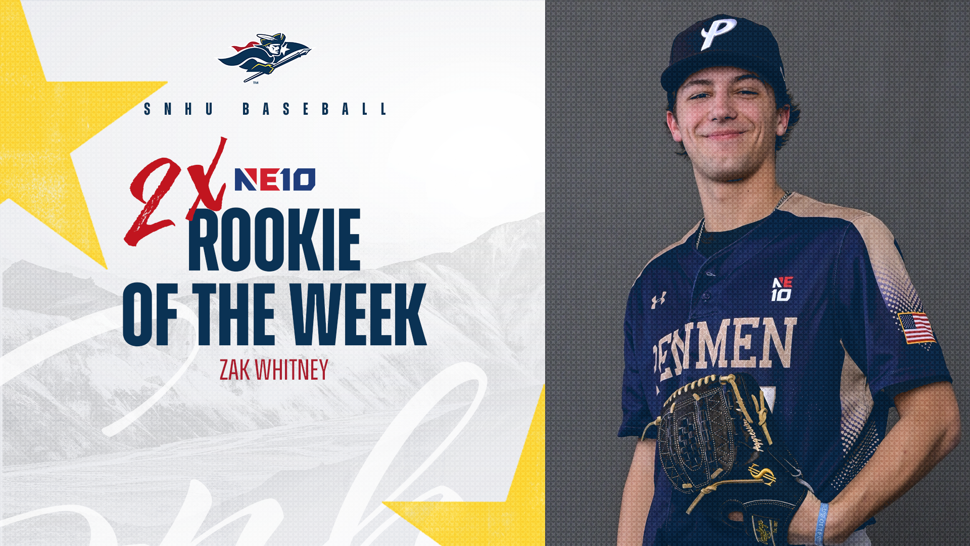 SNHU Baseball; Zak Whitney, two-time NE10 Rookie of the Week graphic