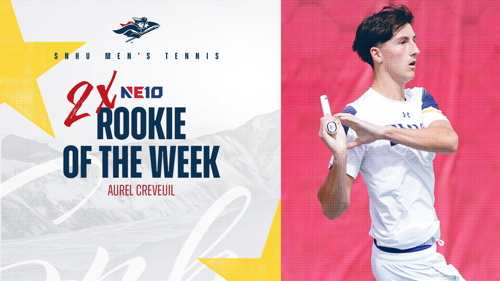 SNHU men's tennis; Aurel Creveuil, two-time NE10 Rookie of the Week graphic