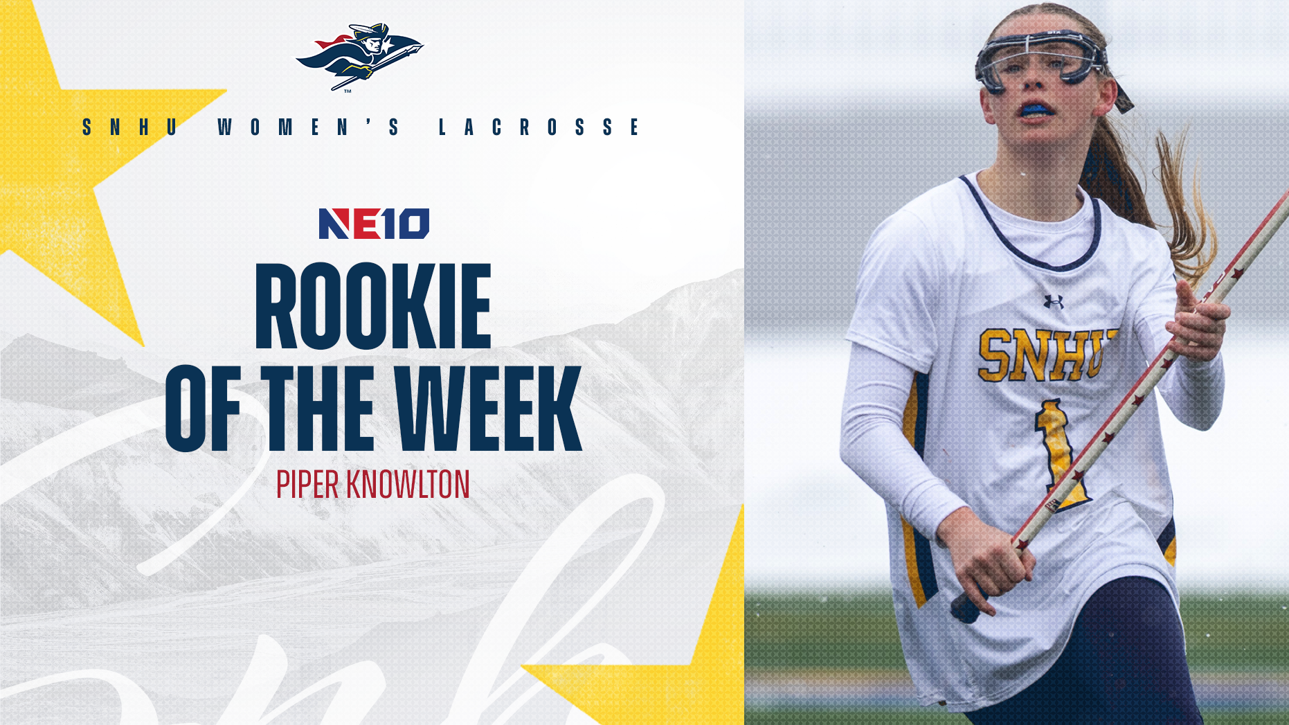 Piper Knowlton, NE10 Women's Lacrosse Rookie of the Week graphic