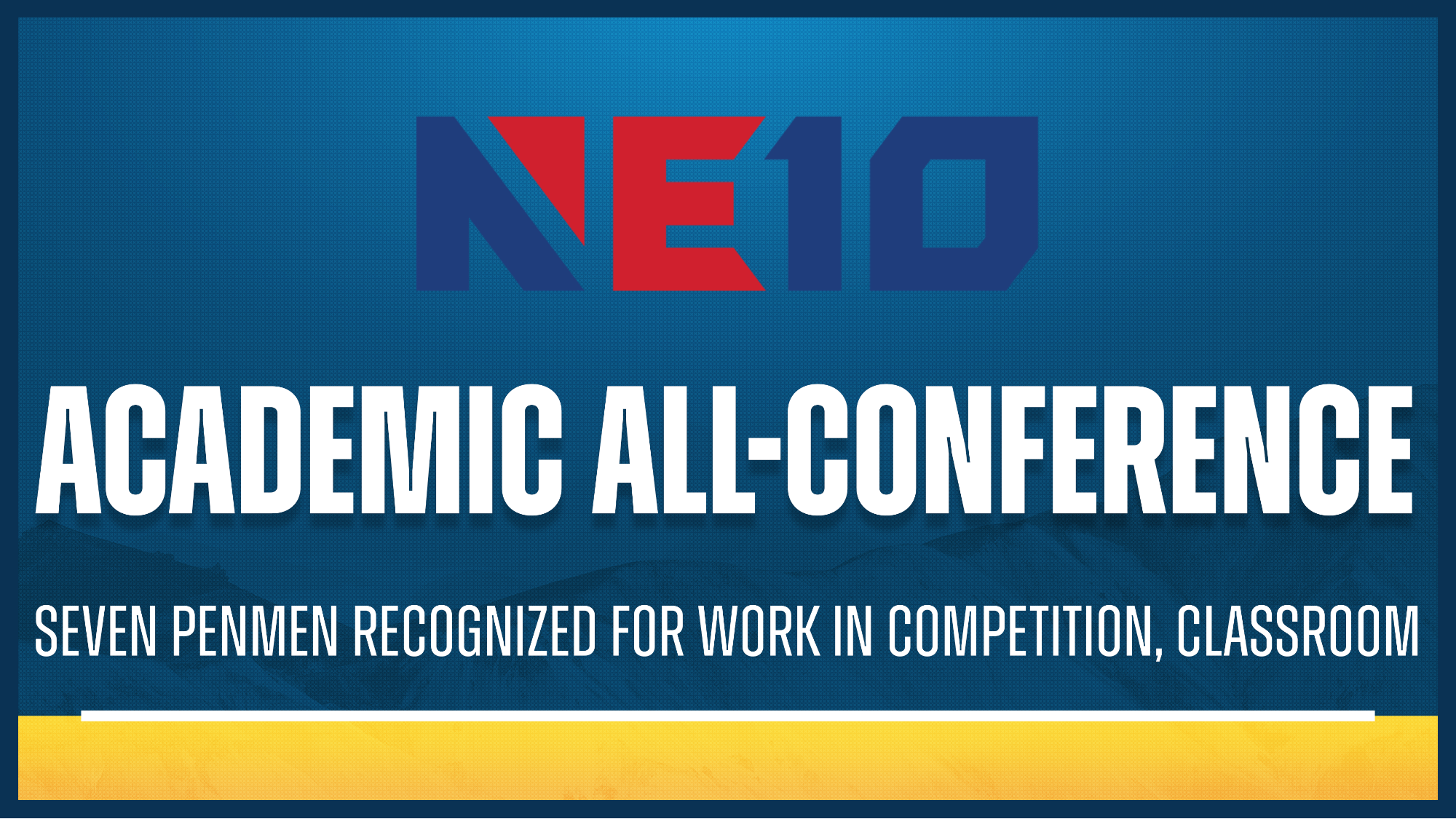 NE10 Academic All-Conference graphic; Seven Penmen recognized for work in competition, classroom
