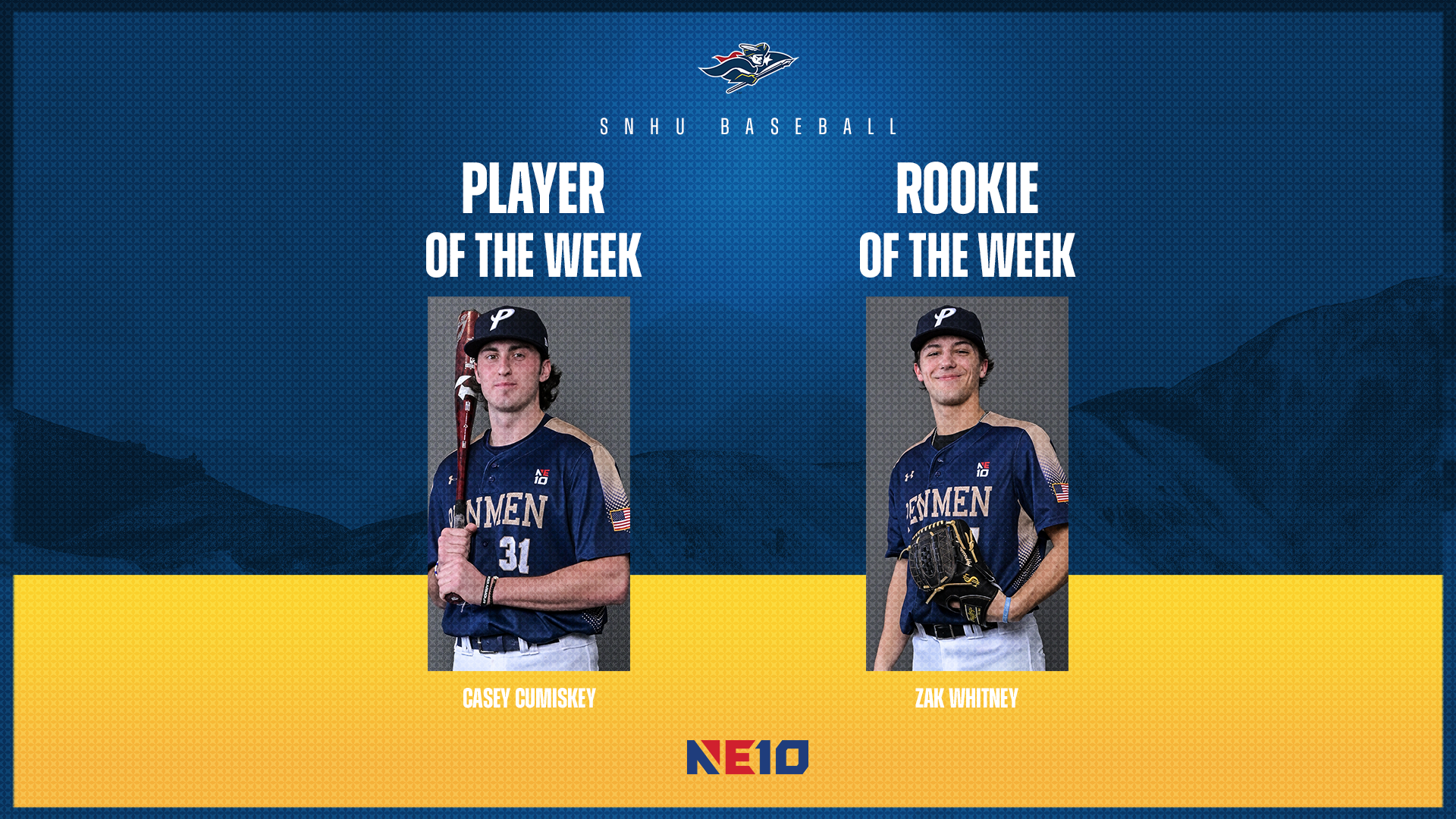 SNHU baseball; Casey Cumiskey, NE10 Player of the Week, and Zak Whitney, NE10 Pitcher of the Week graphic