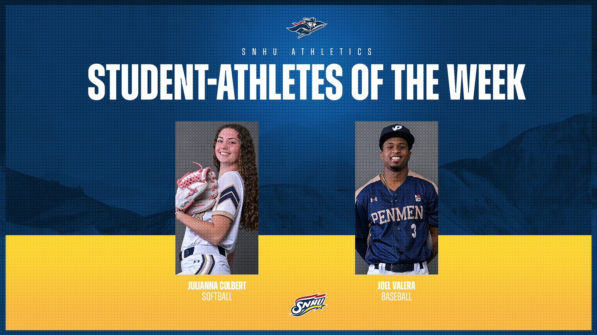 SNHU Athletics; Julianna Colbert, softball, and Joel Valera, baseball; SNHU Student-Athletes of the Week graphic