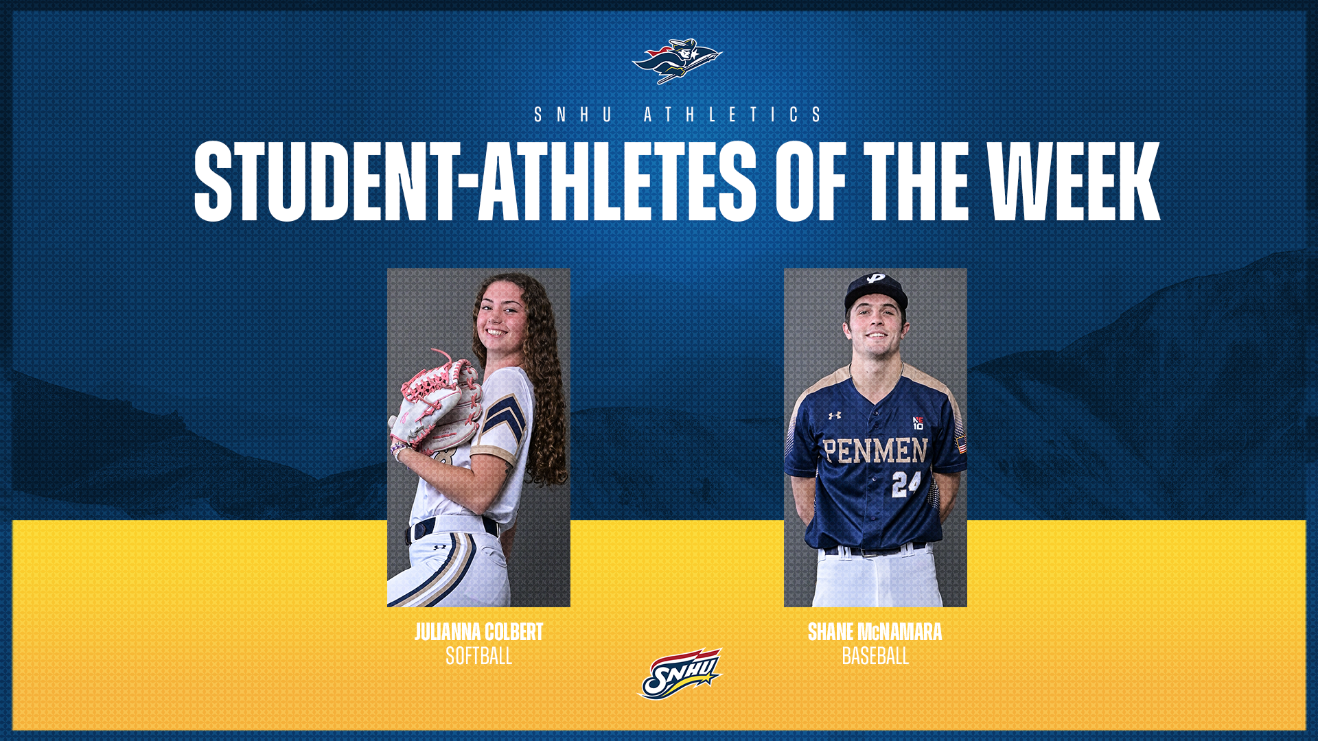 SNHU Athletics; Julianna Colbert, softball, and Shane McNamara, baseball; SNHU Student-Athletes of the Week graphic