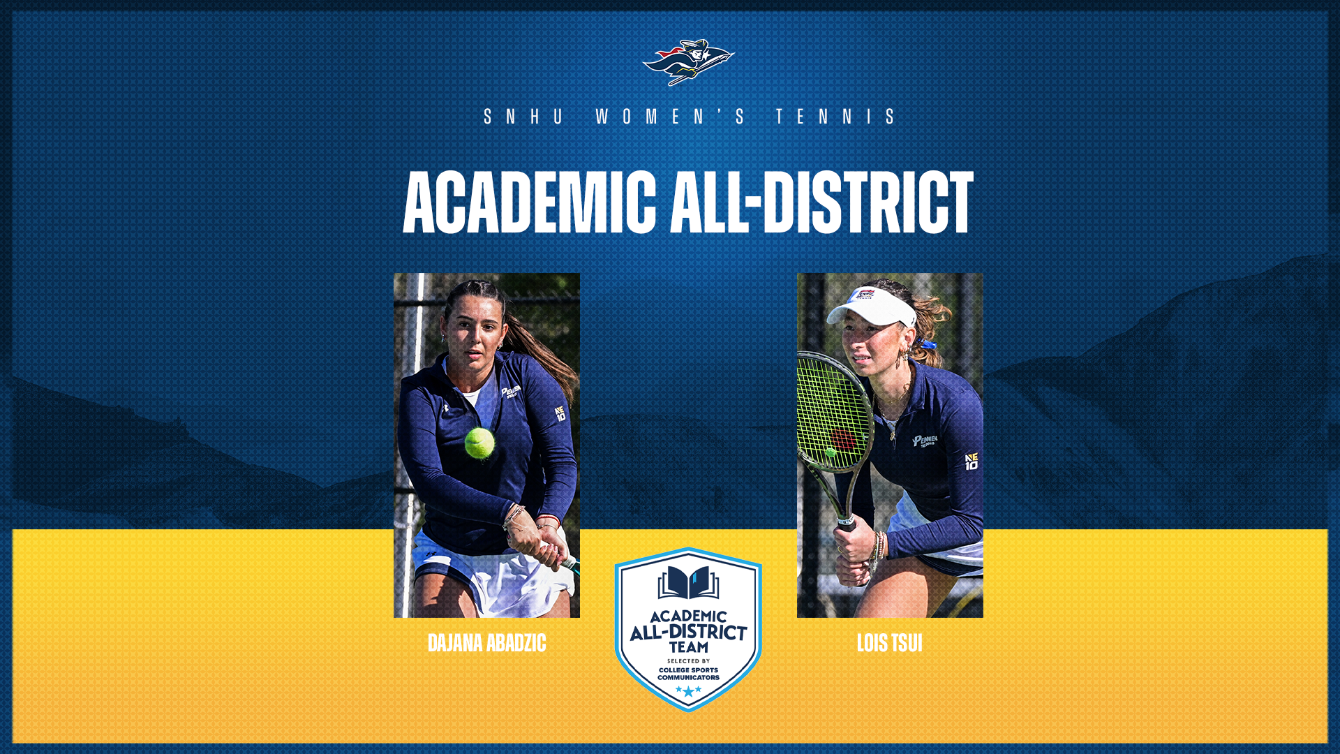SNHU women's tennis; Dajana Abadzic and Lois Tsui, CSC Academic All-District graphic