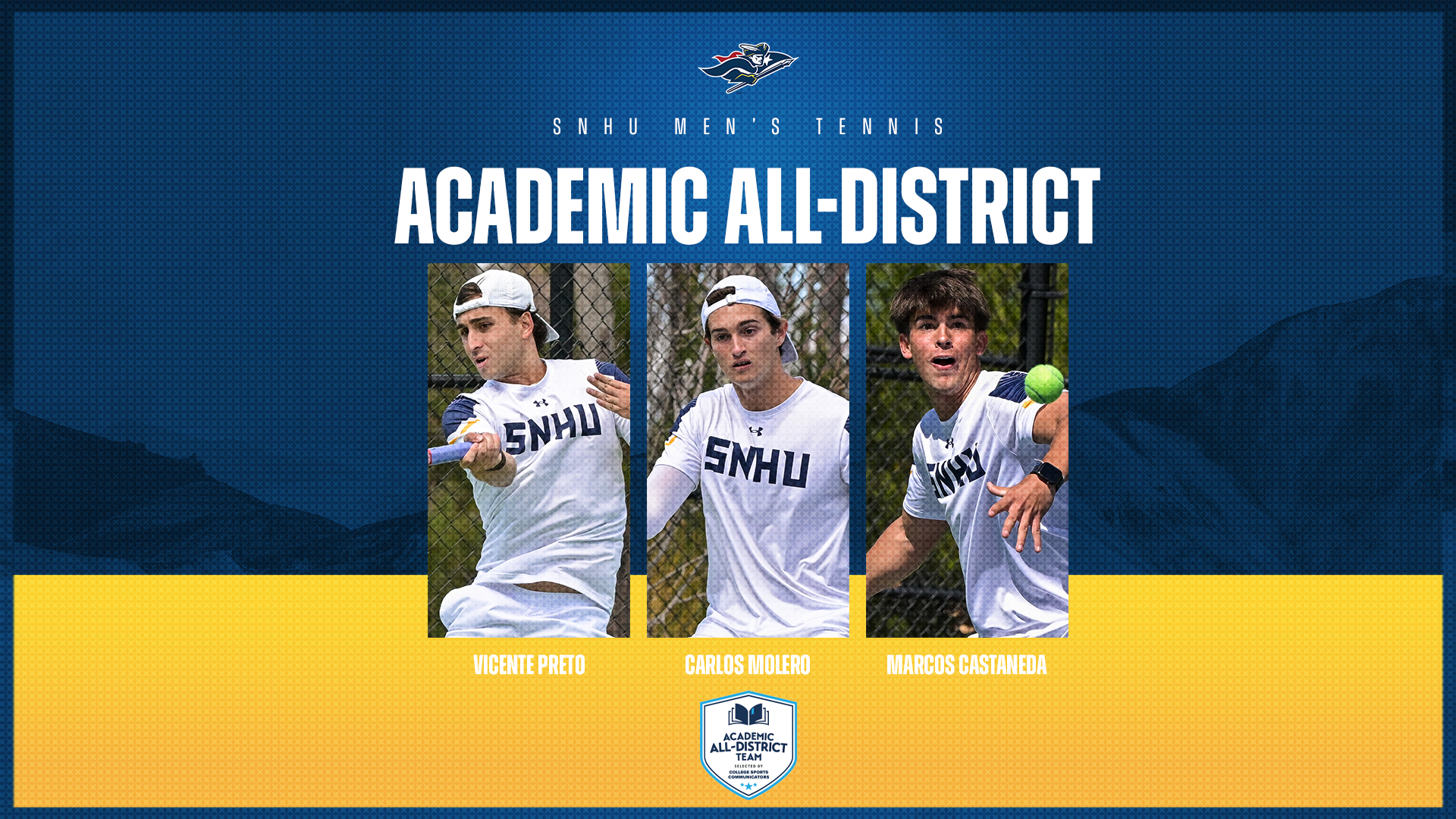 SNHU men's tennis; Vicente Preto, Carlos Molero and Marcos Castaneda; CSC Academic All -District graphic
