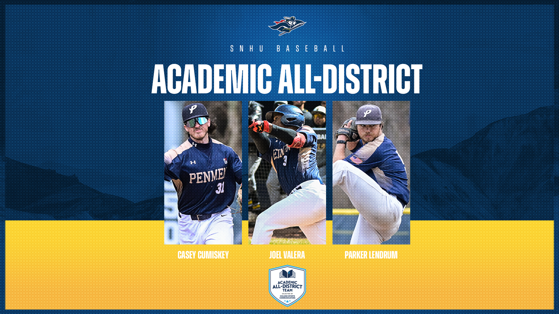 SNHU baseball; Casey Cumiskey, Joel Valera and Parker Lendrum, CSC Academic All-District graphic