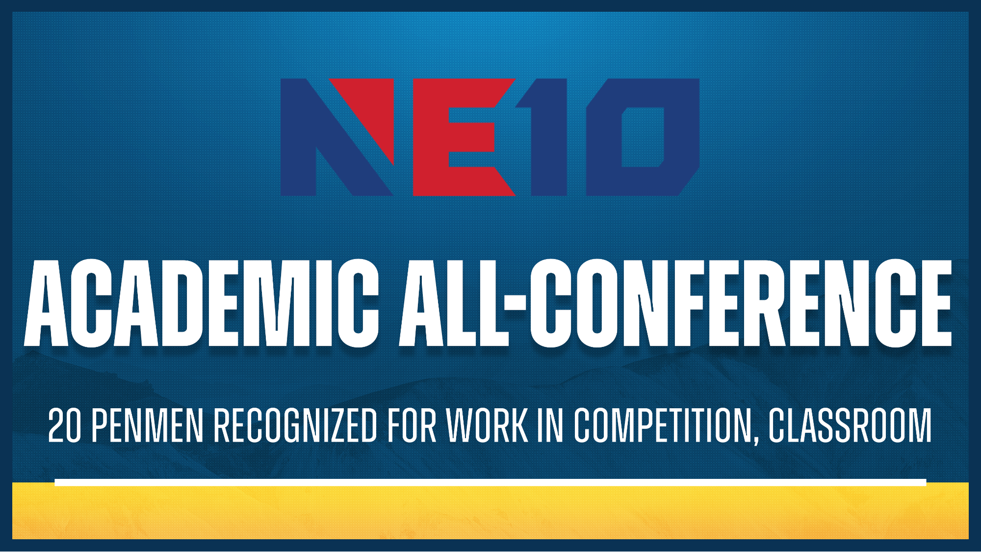 NE10 Academic All-Conference graphic; 20 Penmen recognized for work in competition, classroom