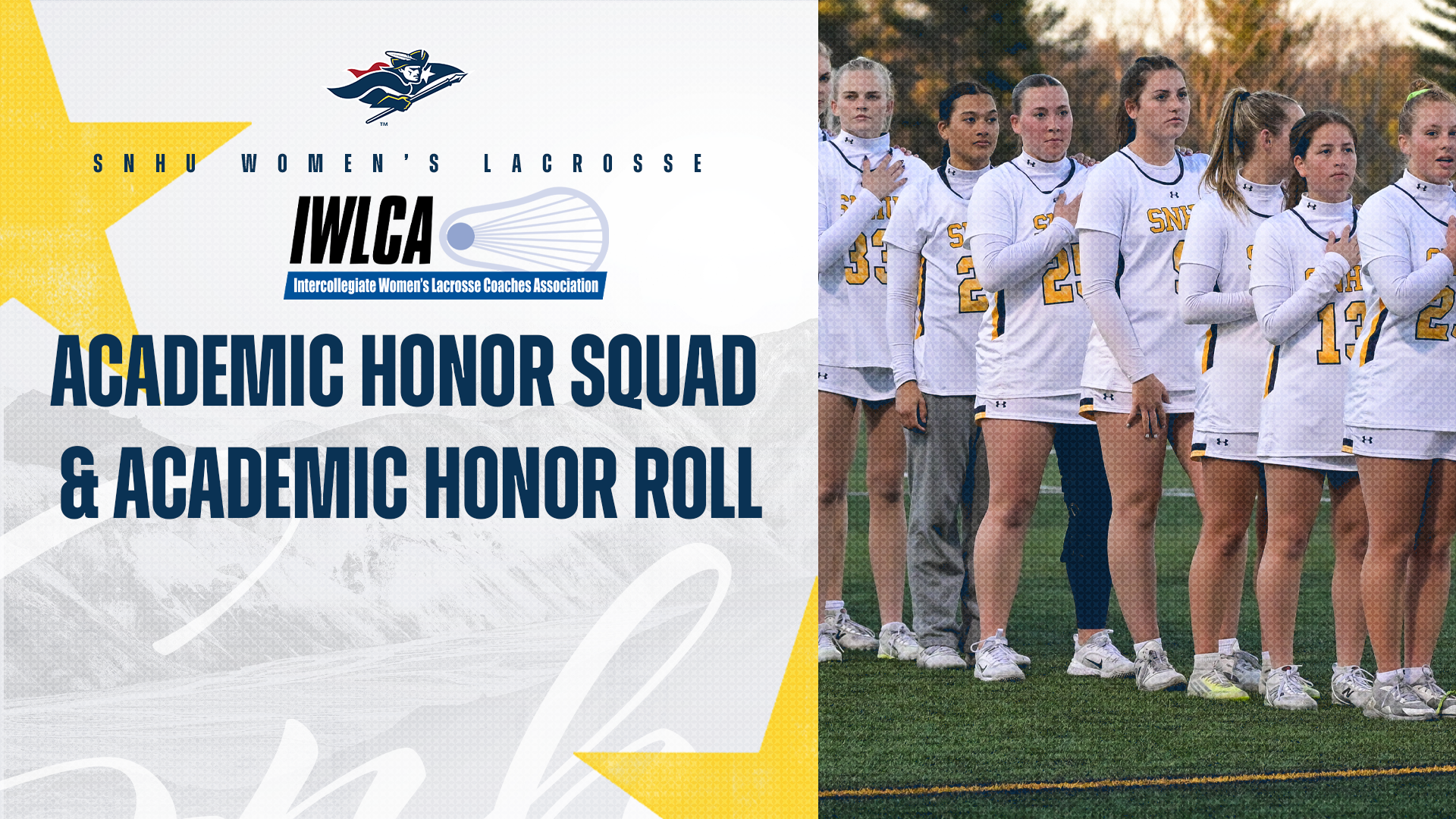 SNHU women's lacrosse; IWLCA Academic Honor Squad & Academic Honor Roll graphic