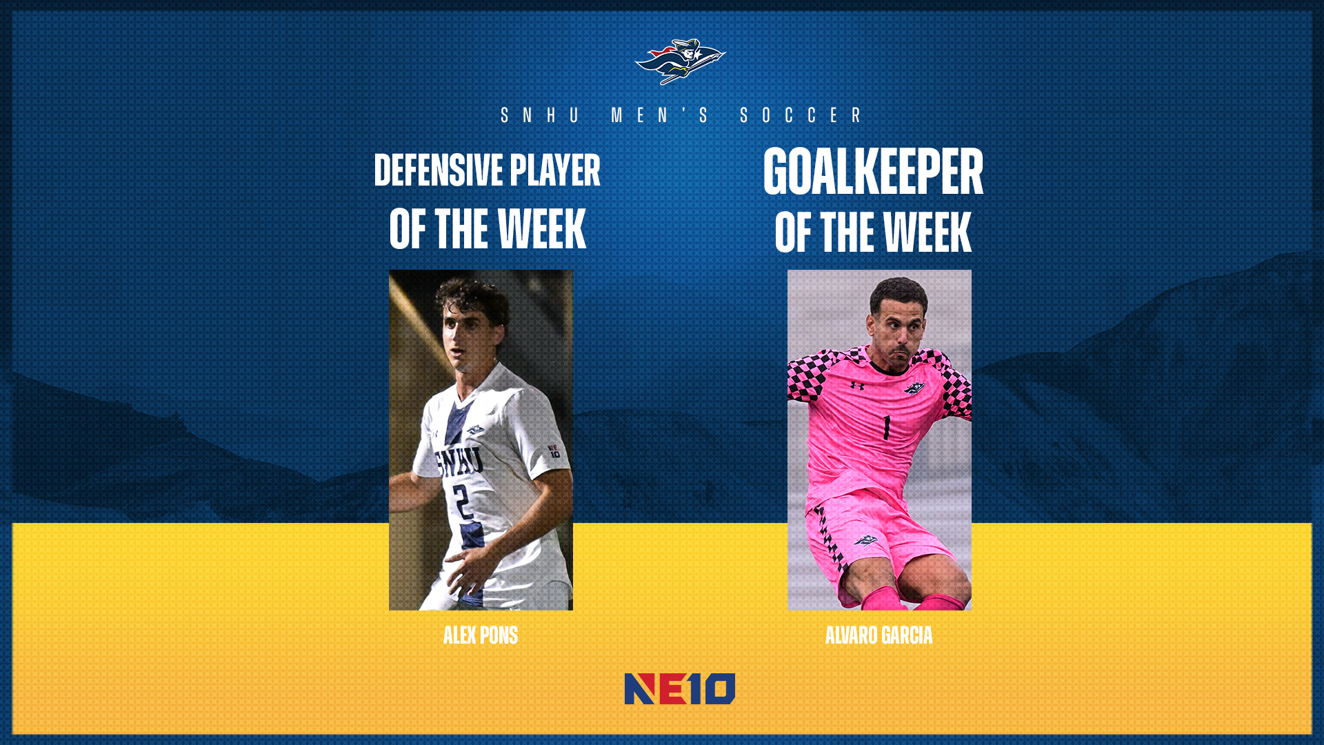 SNHU men's soccer; Alex Pons, NE10 Defensive Player of the Week, Alvaro Garcia, NE10 Goalkeeper of the Week graphic