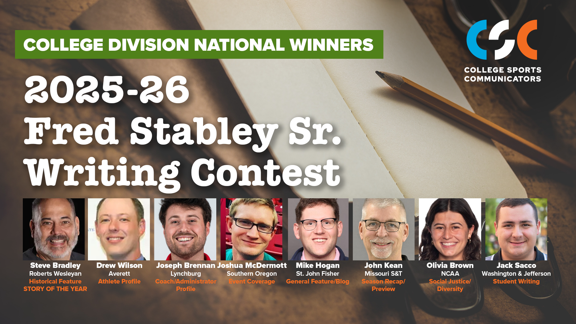 Graphic announcing the 2025–26 Fred Stabley Sr. Writing Contest College Division National Winners from College Sports Communicators. A notebook and pencil are photographed in the background with the CSC logo in the upper right. Headshots of the eight national winners are displayed along the bottom, including Missouri S&T's John Kean, who earned national honors in the Season Recap/Preview category.