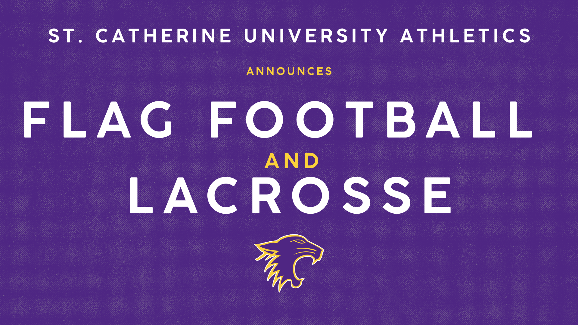 St. Catherine University Athletics Announces Flag Football and Lacrosse