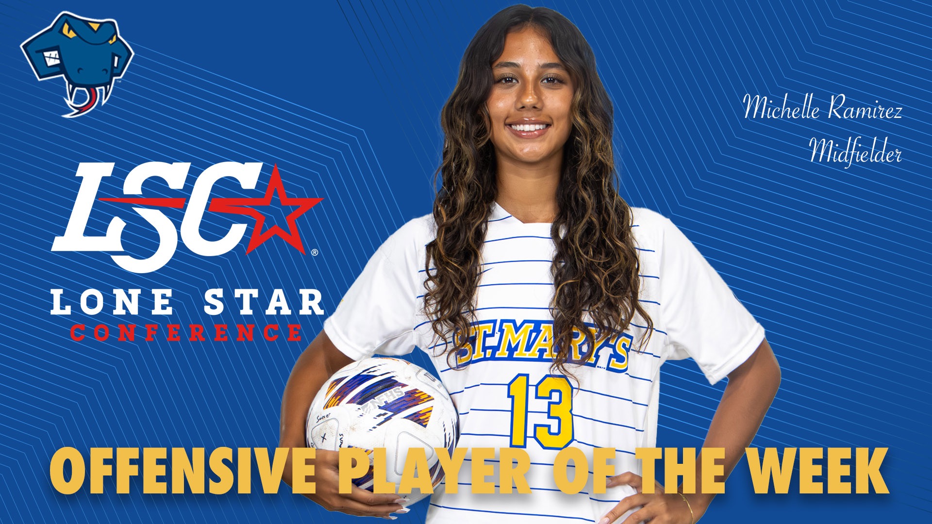 Graphic with the Rattler head and LSC logo on the left, Michelle Ramirez in the middle and her name in script on the right. Across the bottom are the words Offensive Player of the Week