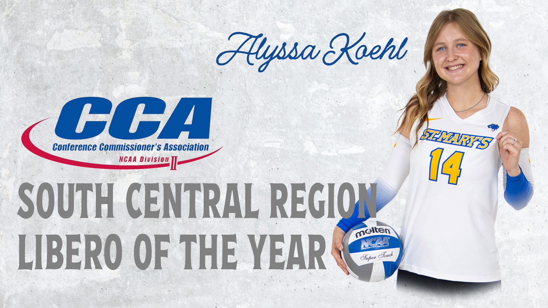 Graphic with Alyssa Koehl on the right. The D2CCA logo is on the left. Alyssa's name is across the top in script while in block lettering across the bottom is South Central Region Libero of the Year.