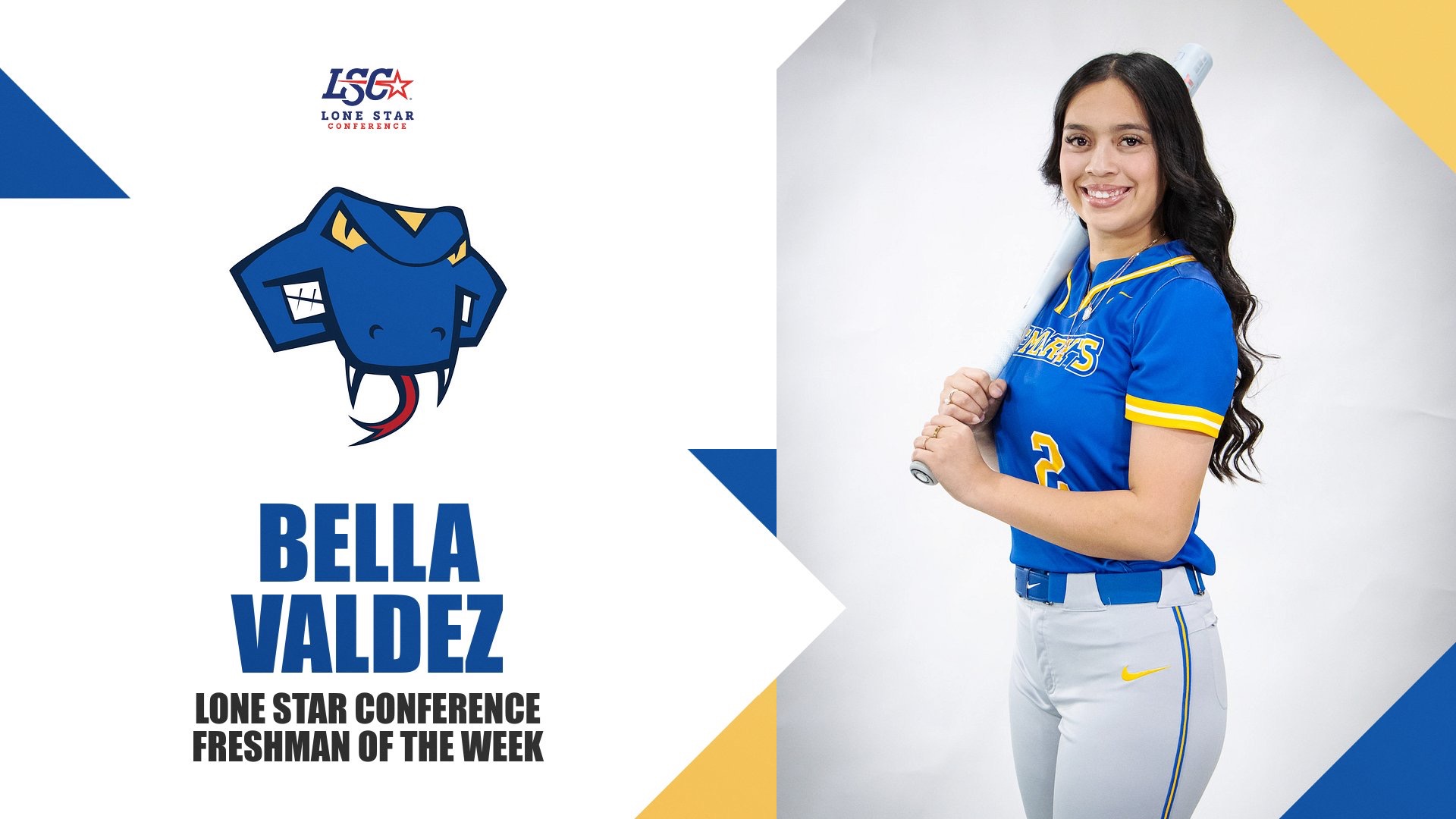 Graphic with words Bella Valdez Lone Star Conference Freshman of the Week on the left and a posed picture of Bella on the right with the bat on her back shoulder.