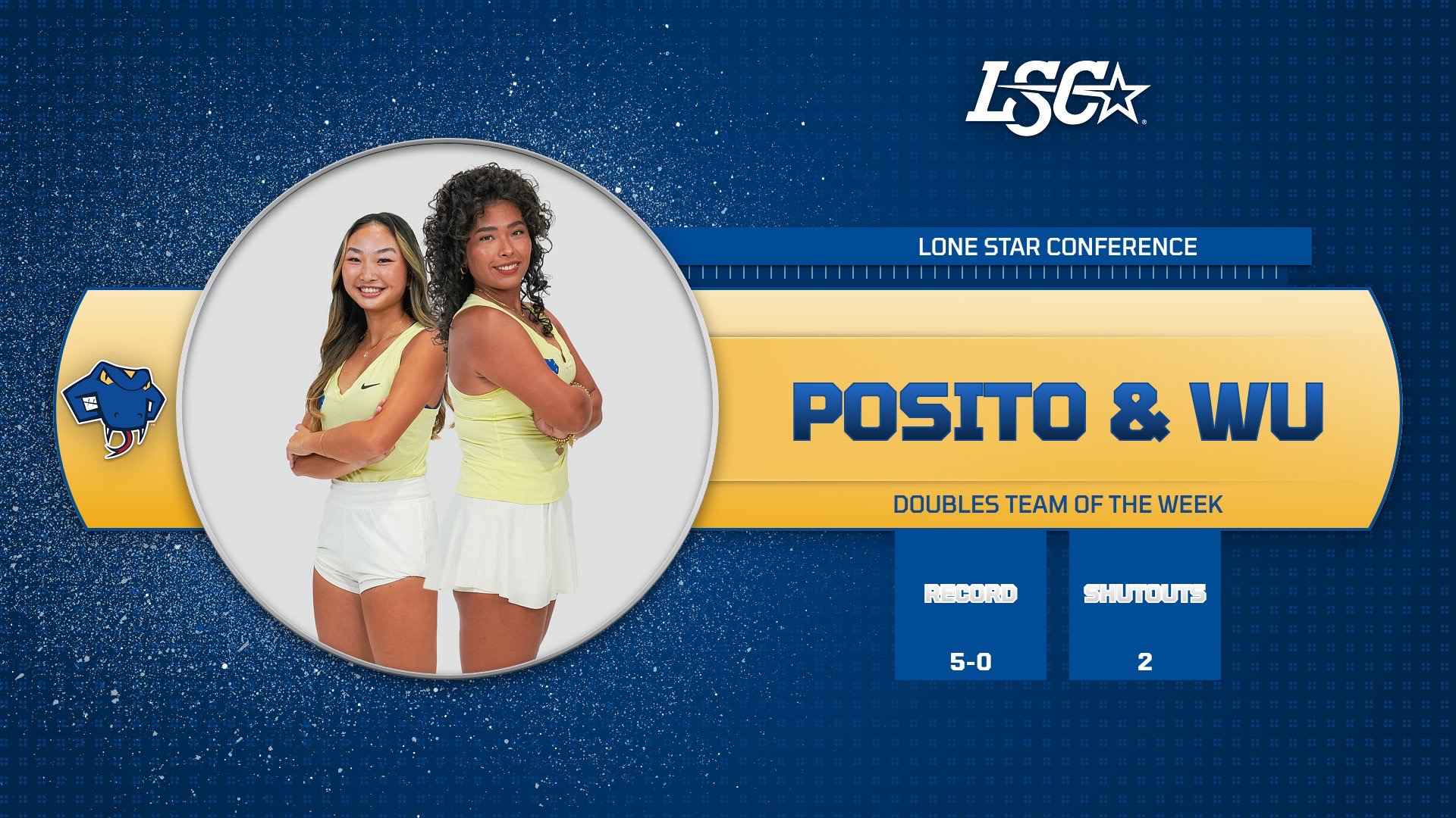 Graphic with Selina Wu and Gia Posito standing back to back on the left. On the right is the LSC logo, and the words Lone Star Conference Doubles Team of the Week Gia Posito & Selina Wu