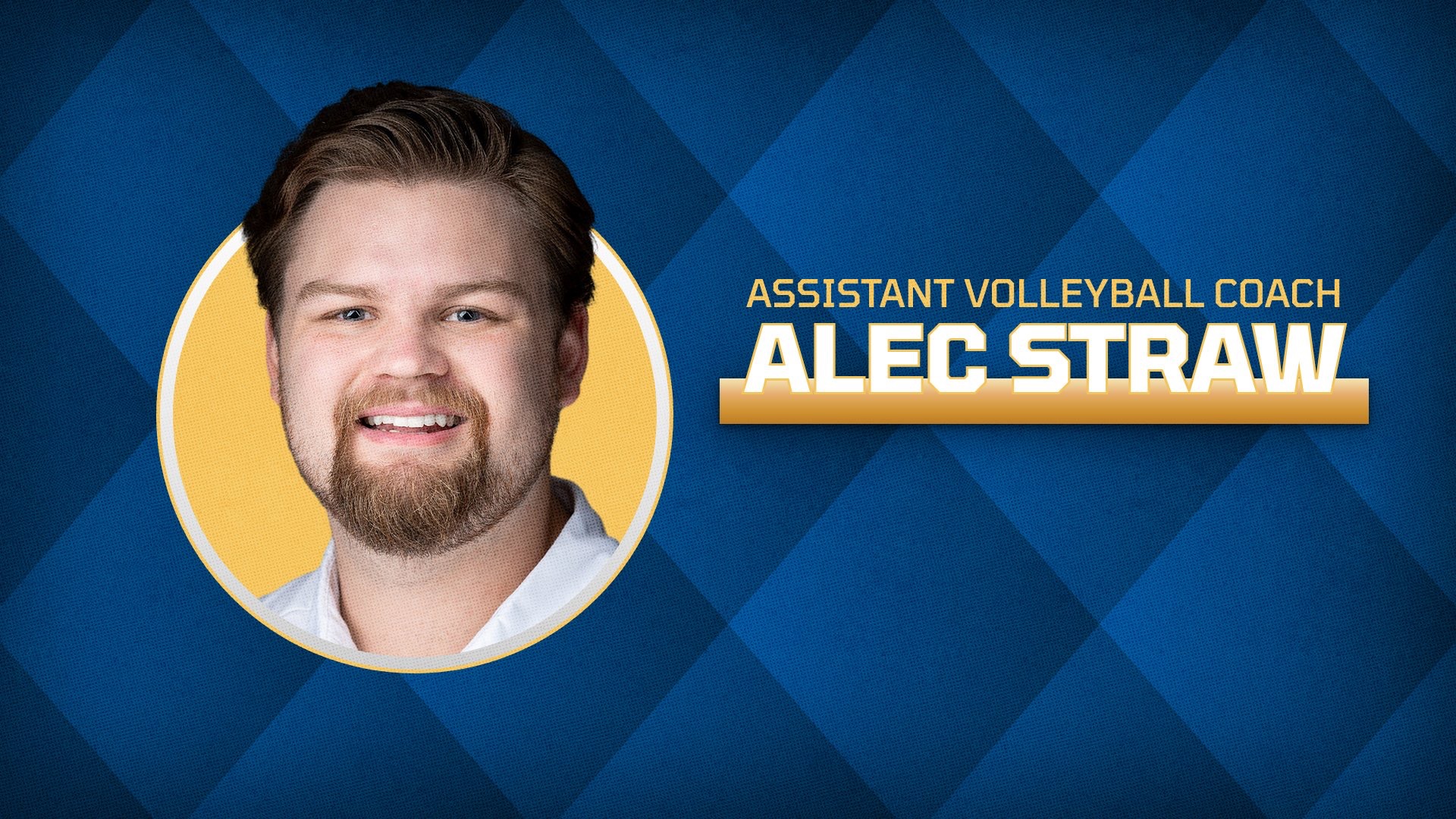 Graphic with Alec Straw headshot on the left with the words Assistant Volleyball Coach Alec Straw on the right.