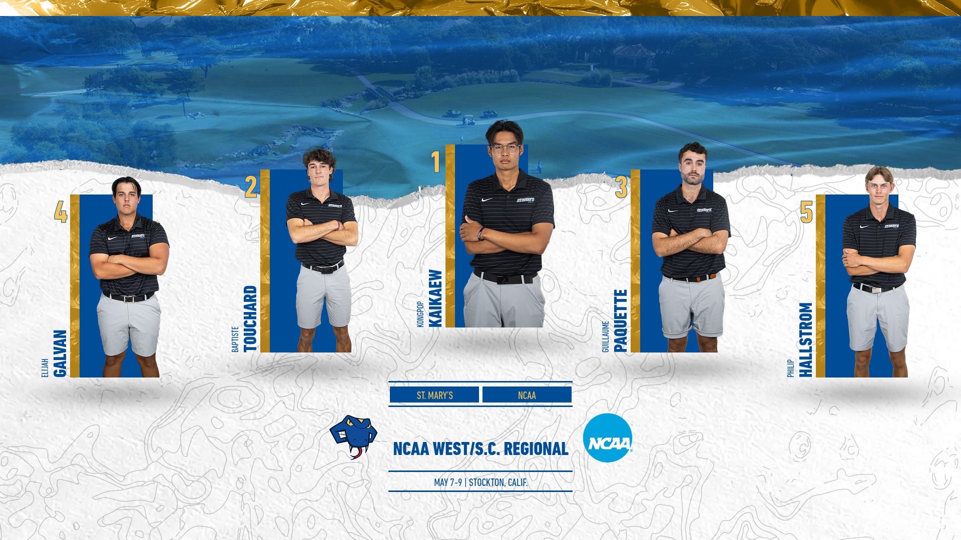 Graphic with the five golfers standing with arms crossed with names below them. Below them are the words St. Mary's NCAA, NCAA West/S.C. Regional May 7-9 | Stockton, Calif. with the Rattler head and NCAA logos on either side of the words.
