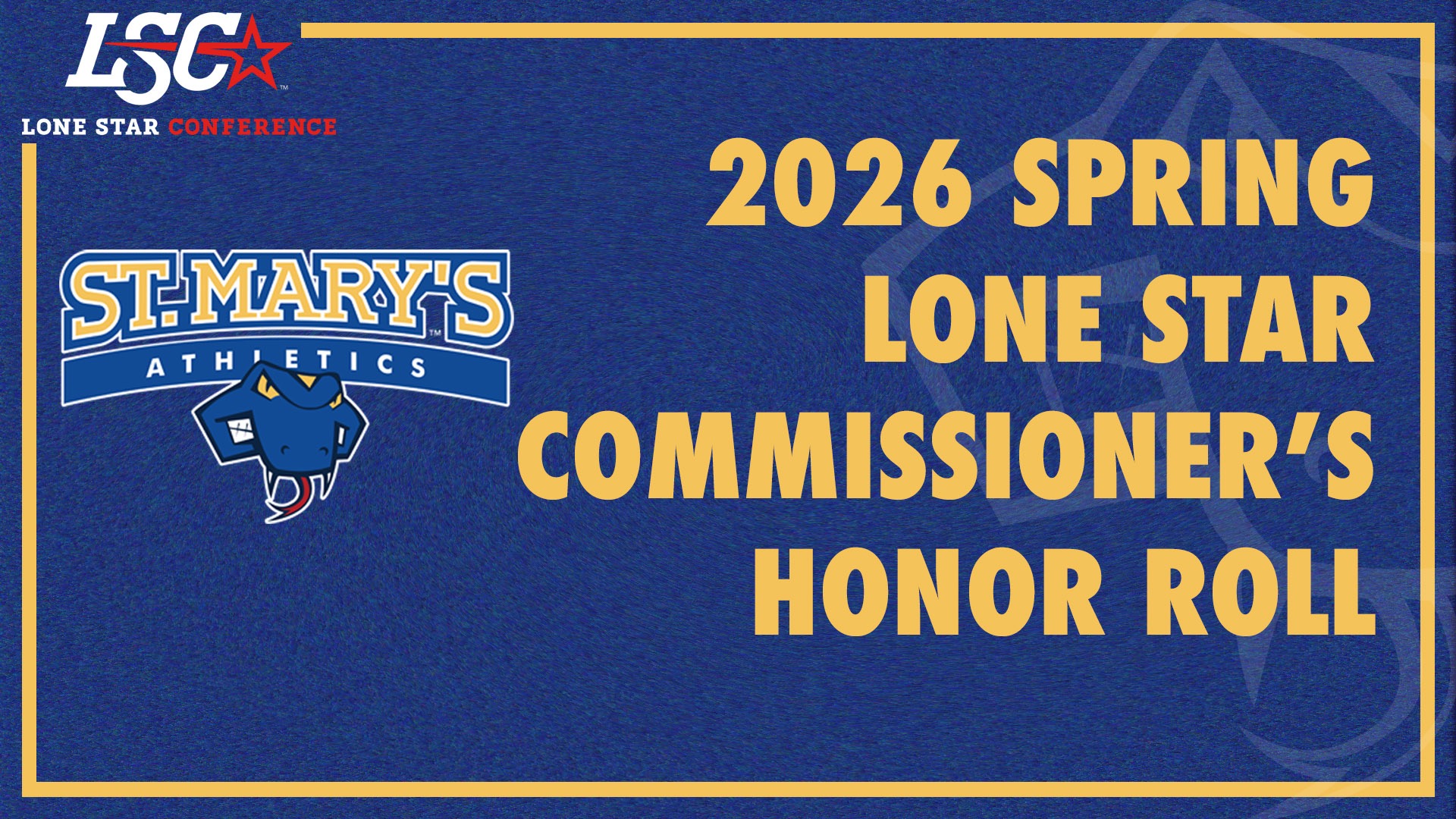 Graphic with the Lone Star logo in the upper left. The words 2026 Spring Lone Star Commissioner's Honor Roll are on the right with the StMU Primary logo on the left.