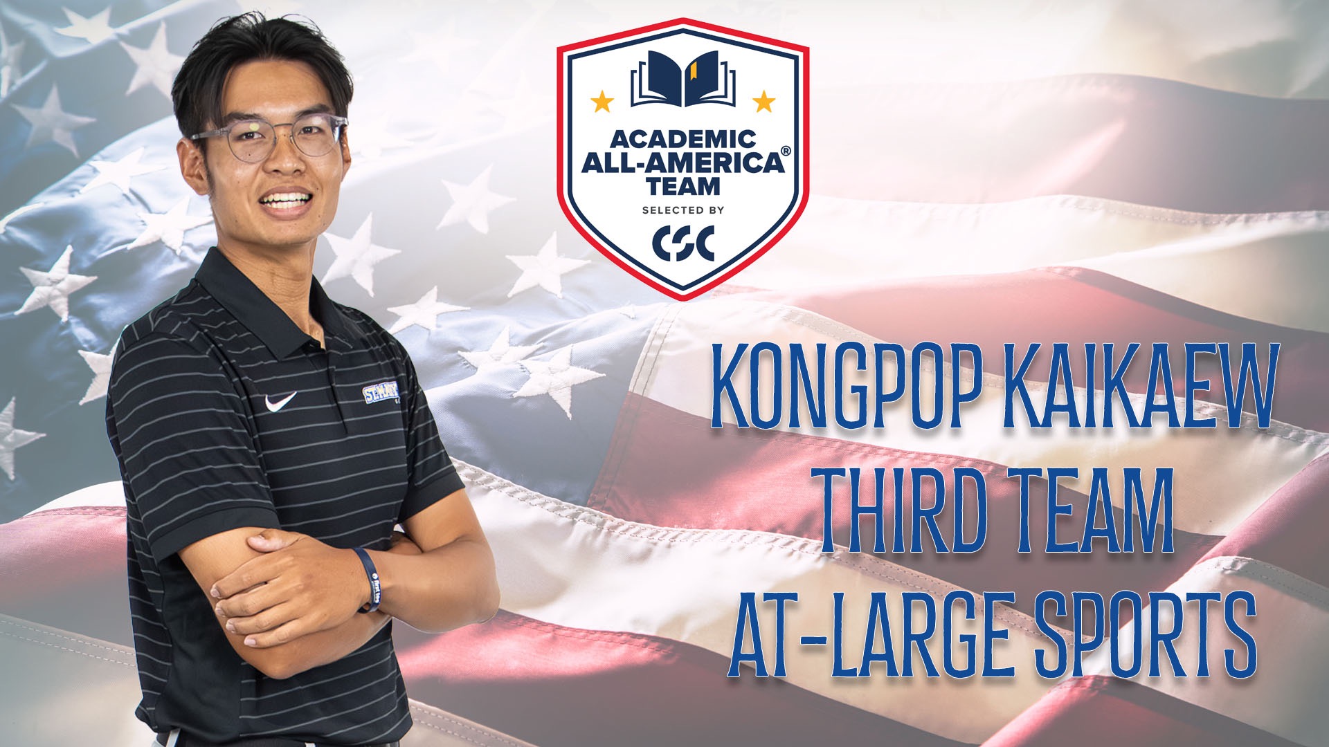 Kongpop Kaikaew on the left with arms crossed. On the right is the CSC Academic All-America logo and the words Kongpop Kaikaew Third Team At-Large Team. The American flag is behind everything, slightly faded