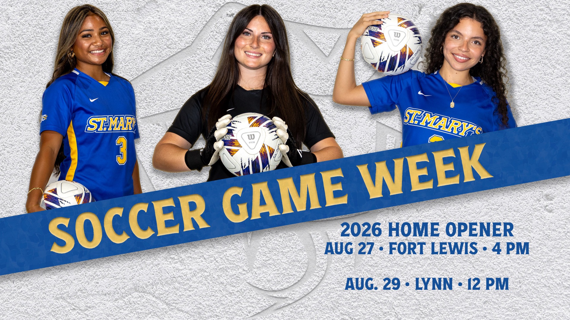 Graphic with the words Soccer Game Week at an angle through the center. On the right is the schedule for the week. Athletes in the top across the back are Nia Mendiola, Callie Gilliam and Jamileth Driggs