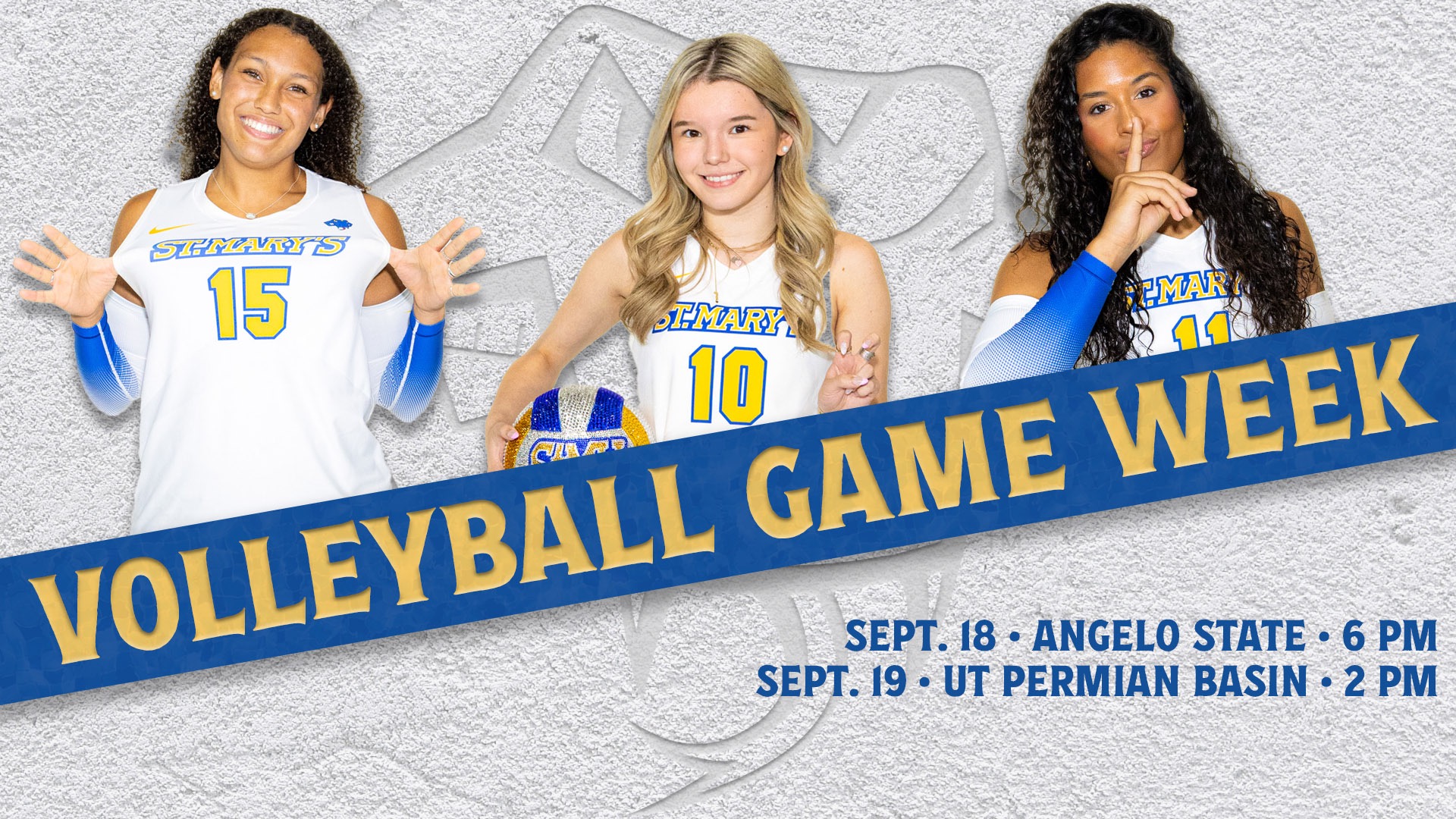 Graphic with the words Volleyball Game Week at an angle through the center. On the bottom right is the schedule for the week. Athletes in the top across the back are Taylor Alston, Juliet Trevino and Laurene Robinson.