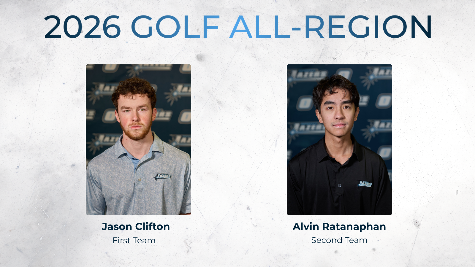 2026 Golf All-Region announcement showing two players. Left: Jason Clifton, First Team, in a gray polo. Right: Alvin Ratanaphan, Second Team, in a black polo.