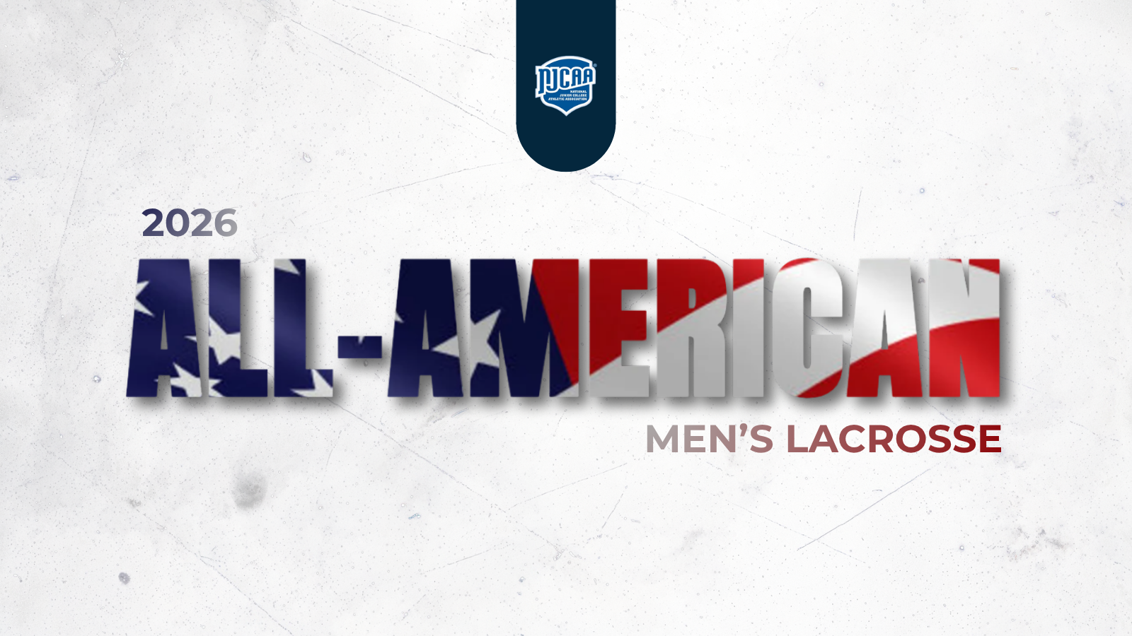 Graphic with the text '2026 All-American Men's Lacrosse' featuring stars and stripes in the lettering. NJCAA logo appears above. Patriotic theme.