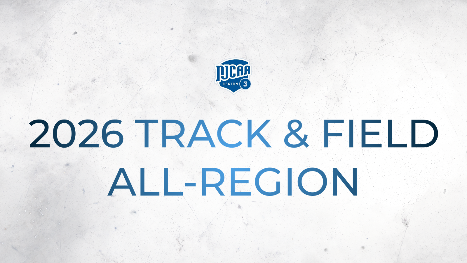 2026 Track & Field All-Region announcement with NJCAA Region 3 logo on a textured light gray background.