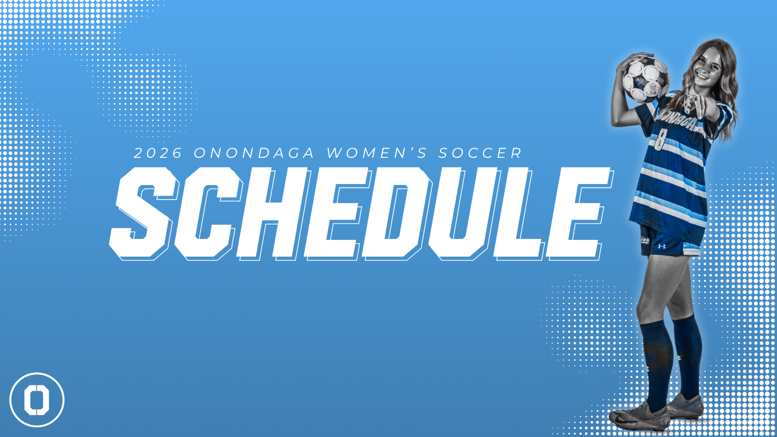 2026 Onondaga Women's Soccer Schedule with a player in uniform holding a soccer ball, standing on the right against a blue background.