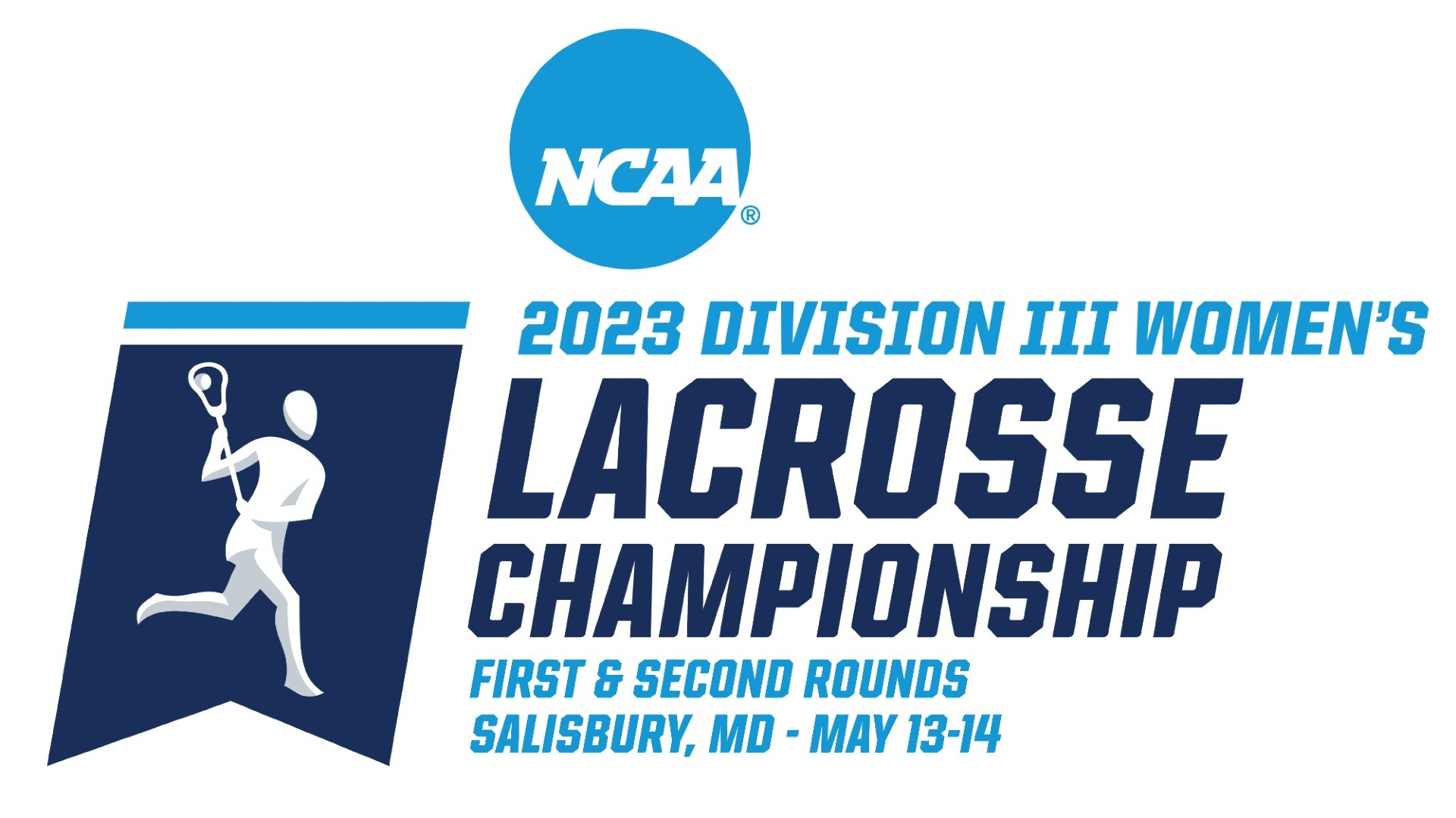 NCAA Women's Lacrosse First & Second Round Information Salisbury