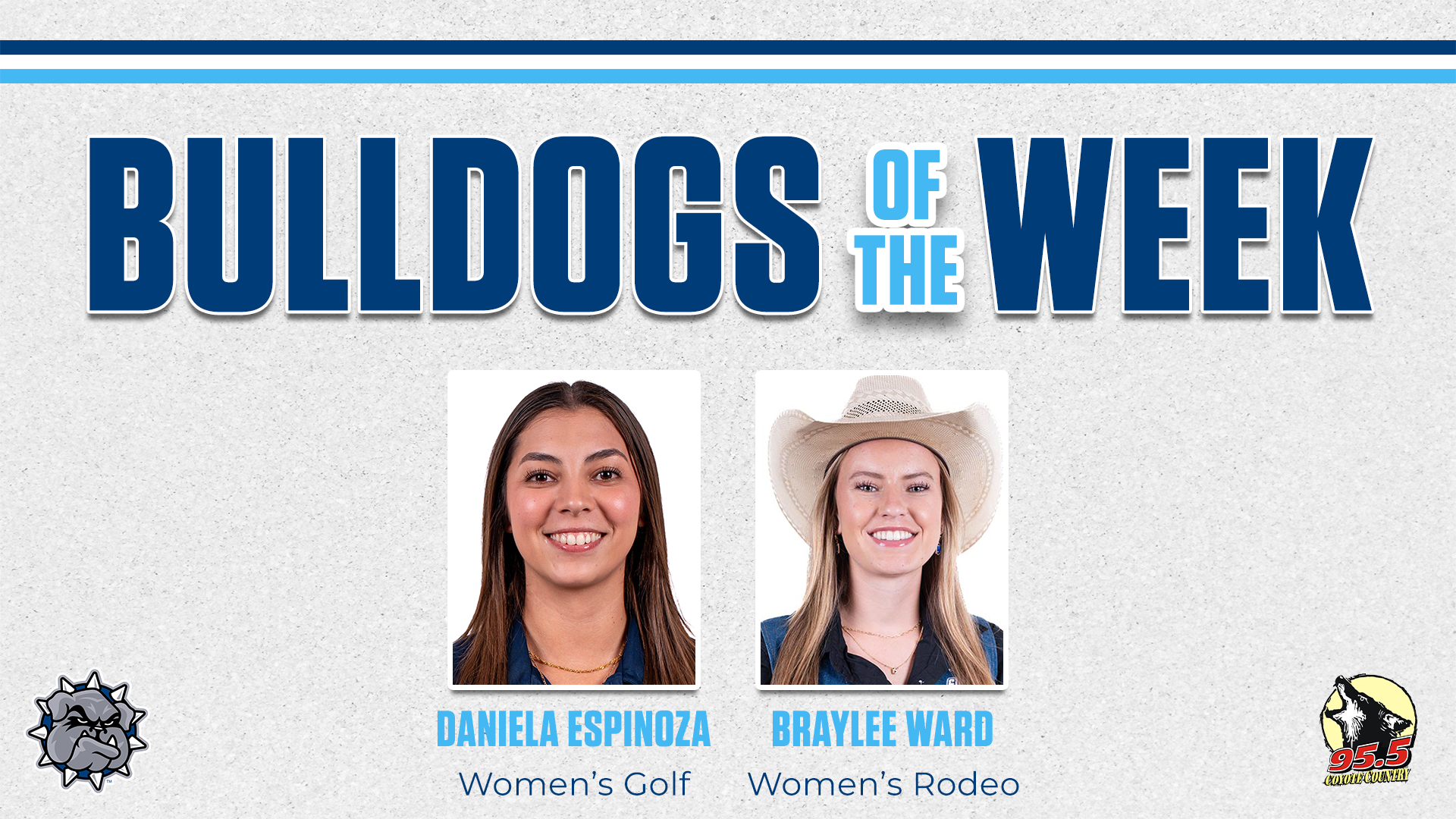 Daniela Espinoza and Braylee Ward Bulldogs of the Week