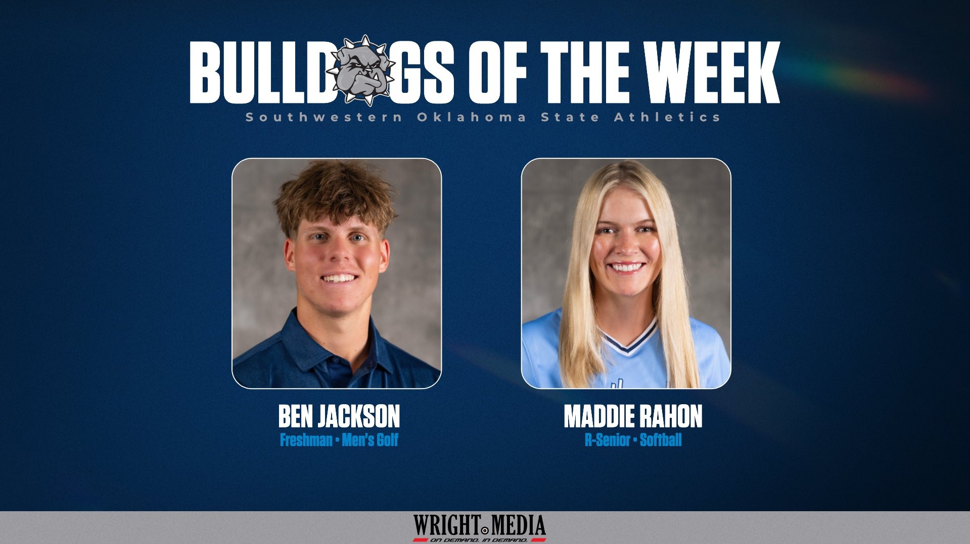bulldog of the week graphic showing headshots of this week's winners: ben jackson and maddie rahon